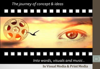 InVisualMedia& PrintMedia
13
 