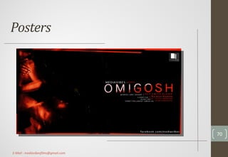 Posters
70
E-Mail : mediavibesfilms@gmail.com
 