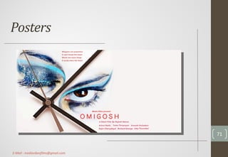 Posters
71
E-Mail : mediavibesfilms@gmail.com
 