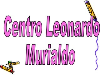 Centro Leonardo Murialdo  