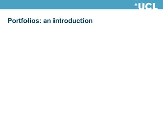 Portfolios: an introduction 