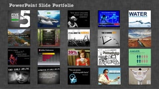 PowerPoint Slide Portfolio
 