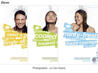 Photographer: Liz Von Hoene
Dove
 