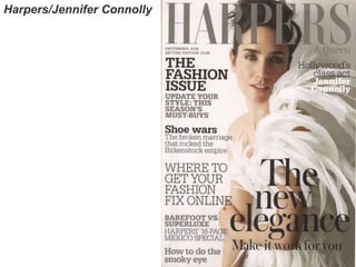 Harpers/Jennifer Connolly
 