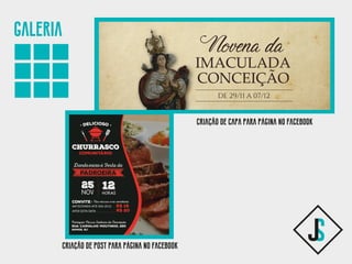 galeria
criação de capa para página no facebook
criação de post para página no facebook
 