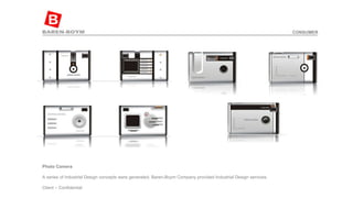 Photo Camera   A series of Industrial Design concepts were generated. Baren-Boym Company provided Industrial Design services. Client – Confidential  CONSUMER 