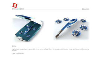 Gift Set   A gift set was designed and engineered for the oil company. Baren-Boym Company provided Industrial Design and Mechanical Engineering services. Client – GazProm Inc  CONSUMER 