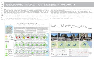 P O R T F O L I O
                                                                                                                                                                                                                    GEOGRAPHIC INFORMATION SYSTEMS - WALKABILITY
                                                                                                                                    W      alkability research project presented at the 2012 national American Planning Association conference –
                                                                                                                                           This project was completed within the framework of a Geographic Information Systems (GIS) class at
                                                                                                                                    San Jose State University, San Jose, California and explores the relationship between urban form and walk-
                                                                                                                                                                                                                                                                                                                                                                                                                                                                                                                                                                                                                                                                                                                                                                                                                                                                                                                                                                                                                                                                                                                                                                                                                                                                                                                                                                                                                                                                                                                                                                                                                                                                                                                                                                                                                                                                                                                                                                                                                                                                                                                                                                                                                                                                                                                                                         amenities such as parks, restaurants, schools, etc. Its focus is primarily on land use rather than
                                                                                                                                                                                                                                                                                                                                                                                                                                                                                                                                                                                                                                                                                                                                                                                                                                                                                                                                                                                                                                                                                                                                                                                                                                                                                                                                                                                                                                                                                                                                                                                                                                                                                                                                                                                                                                                                                                                                                                                                                                                                                                                                                                                                                                                                                                                                                         form: http://www.walkscore.com/
                                                                                                                                                                                                                                                                                                                                                                                                                                                                                                                                                                                                                                                                                                                                                                                                                                                                                                                                                                                                                                                                                                                                                                                                                                                                                                                                                                                                                                                                                                                                                                                                                                                                                                                                                                                                                                                                                                                                                                                                                                                                                                                                                                                                                                                                                                                                                      3.	Public Life Survey - this survey was conducted by the City of San Francisco as part of the
                                                                                                                                    ability. Market Street in San Francisco was chosen as a case study. The walkability of Market Street was                                                                                                                                                                                                                                                                                                                                                                                                                                                                                                                                                                                                                                                                                                                                                                                                                                                                                                       CH
                                                                                                                                                                                                                                                                                                                                                                                                                                                                                                                                                                                                                                                                                                                                                                                                                                                                                                                                                                                                                                                                                                                                                            ES
                                                                                                                                                                                                                                                                                                                                                                                                                                                                                                                                                                                                                                                                                                                                                                                                                                                                                                                                                                                                                                                                                                                                                               T   NU
                                                                                                                                                                                                                                                                                                                                                                                                                                                                                                                                                                                                                                                                                                                                                                                                                                                                                                                                                                                                                                                                                                                                                                        T
                                                                                                                                                                                                                                                                                                                                                                                                                                                                                                                                                                                                                                                                                                                                                                                                                                                                                                                                                                                                                                                                                                                                                                            ST
                                                                                                                                                                                                                                                                                                                                                                                                                                                                                                                                                                                                                                                                                                                                                                                                                                                                                                                                                                                                                                                                                                                                                                                                                                                                                                                                                                                                                                                                                                                                                                                                                                                                                                                                                                                                                                                                                                                                                                                                                                                                                                                                                                                                                                                                                                                                                         Better Market Street project. Volunteers counted the number of people passing by specific locations
                                                                                                                                    measured using three walkability tools:                                                                                                                                                                                                                                                                                                                                                                                                                                                                                                                                                                                                                                                                                                                                                                                                                                                                                                                                                                                                                                                                                                                                                                                                                                                                                                                                                                                                                                                                                                                                                                                                                                                                                                                                                                                                                                                                                                                                                                                                                                                                                                                                                                              along Market Street between 8am-6pm on a weekday and a weekend.
                                                                                                                                                                                                                                                                                                                                                                                                                                                                                                                                                                                                                                                                                                                                                                                                                                                                                                                                                                                                                                                                                                                                                                        MA
                                                                                                                                                                                                                                                                                                                                                                                                                                                                                                                                                                                                                                                                                                                                                                                                                                                                                                                                                                                                                                                                                                                                                                           G       NO
                                                                                                                                                                                                                                                                                                                                                                                                                                                                                                                                                                                                                                                                                                                                                                                                                                                                                                                                                                                                                                                                                                                                                                                     LIA
                                                                                                                                                                                                                                                                                                                                                                                                                                                                                                                                                                                                                                                                                                                                                                                                                                                                                                                                                                                                                                                                      GR                                                                                                                         ST
                                                                                                                                                                                                                                                                                                                                                                                                                                                                                                                                                                                                                                                                                                                                                                                                                                                                                                                                                                                                                                                                         E         EN
                                                                                                                                                                                                                                                                                                                                                                                                                                                                                                                                                                                                                                                                                                                                                                                                                                                                                                                                                                                                                                                                                      W
                                                                                                                                                                                                                                                                                                                                                                                                                                                                                                                                                                                                                                                                                                                                                                                                                                                                                                                                                                                                                                                                                             IC
                                                                                                                                                                                                                                                                                                                                                                                                                                                                                                                                                                                                                                                                                                                                                                                                                                                                                                                                                                                                                                                                                                  H
                                                                                                                                                                                                                                                                                                                                                                                                                                                                                                                                                                                                                                                                                                                                                                                                                                                                                                                                                                                                                                                                                                          ST

                                                                                                                                                                                                                                                                                                                                                                                                                                                                                                                                                                                                                                                                                                                                                                                                                                                                                                                                                                                                                                       FIL
                                                                                                                                                                                                                                                                                                                                                                                                                                                                                                                                                                                                                                                                                                                                                                                                                                                                                                                                                                                                                                             BE
                                                                                                                                                                                                                                                                                                                                                                                                                                                                                                                                                                                                                                                                                                                                                                                                                                                                                                                                                                                                                                                RT
                                                                                                                                                                                                                                                                                                                                                                                                                                                                                                                                                                                                                                                                                                                                                                                                                                                                                                                                                                                                                                                                      ST
                                                                                                                                                                                                                                                                                                                                                                                                                                                                                                                                                                                                                                                                                                                                                                                                                                                                                                                                                                                                                                                                                                                                                                                                                                                                                                                                                                     FR
                                                                                                                                                                                                                                                                                                                                                                                                                                                                                                                                                                                                                                                                                                                                                                                                                                                                                                                                                                                                                                                                                                                                                                                                                                                                                                                                                                          AN
                                                                                                                                                                                                                                                                                                                                                                                                                                                                                                                                                                                                                                                                                                                                                                                                                                                                                                                                                                                                                                                                                                                                                                                                                                                                                                                                                                             C    IS
                                                                                                                                                                                                                                                                                                                                                                                                                                                                                                                                                                                                                                                                                                                                                                                                                                                                                                                                                                                                    UN                                                                                                                                                                                                                                                                                                                                                                              CO
                                                                                                                                                                                                                                                                                                                                                                                                                                                                                                                                                                                                                                                                                                                                                                                                                                                                                                                                                                                                         IO




                                                                                                                                    1.	 The walkability section of LEED ND (Neighborhood Development) rating system - This section is within                                                                                                                                                                                                                                                                                                                                                                                                                                                                                                                                                                                                                                                                                                                                                                                                                                                                                                                                                                                                                                                                                                                                                                                                                                                                                                                                                                                                                                                                                                                                                                                                                                                                                                                                                                                                                                                                                                                                                                                                                                                                                                          This project was presented at the 2012 National American Planning Association conference in Los
                                                                                                                                                                                                                                                                                                                                                                                                                                                                                                                                                                                                                                                                                                                                                                                                                                                                                                                                                                                                           N                                                                                                                                                                                                                                                                                                                                                                                    ST
                                                                                                                                                                                                                                                                                                                                                                                                                                                                                                                                                                                                                                                                                                                                                                                                                                                                                                                                                                                                                  ST


                                                                                                                                                                                                                                                                                                                                                                                                                                                                                                                                                                                                                                                                                                                                                                                                                                                                                                                                                                                                                                                                                                                                                                                        HA
                                                                                                                                                                                                                                                                                                                                                                                                                                                                                                                                                                                                                                                                                                                                                                                                                                                                                                                                                                                                                                                                                                                                                                                          RR
                                                                                                                                                                                                                                                                                                                                                                                                                                                                                                                                                                                                                                                                                                                                                                                                                                                                                                                                                                                                                                                                                                                                                                                                    IS
                                                                                                                                                                                                                                                                                                                                                                                                                                                                                                                                                                                                                                                                                                                                                                                                                                                                                                                                                                                                                                                                                                                                                                                                          PL




                                                                                                                                                                                                                                                                                                                                                                                                                                                                                                                                                                                                                                                                                                                                                                                                                                                                                                                                                                                                                                                                                                              CT
                                                                                                                                        the Neighborhood Pattern and Design section of LEED ND and addresses issues related to: facades and                                                                                                                                                                                                                                                                                                                                                                                                                                                                                                                                                                                                                                                                                                                                                                                                                                                                                                                                                                                                                                                                                                                                                                                                                                                                                                                                                                                                                                                                                                                                                                                                                                                                                                                                                                                                                                                                                                                                                                                                                                                                                                           Angeles and was well received. It was also presented at Perkins+Will to the San Francisco office




                                                                                                                                                                                                                                                                                                                                                                                                                                                                                                                                                                                                                                                                                                                                                                                                                                                                                                                                                                                                                                                                                                ON
                                                                                                                                                                                                                                                                                                                                                                                                                                                                                                                                                                                                                                                                                                                                                                                                                                                                                                                                                                                                                                                                                              LT
                                                                                                                                                                                                                                                                                                                                                                                                                                                                                                                                                                                                                                                                                                                                                                                                                                                                                                                                                                                                                                                                                           AR
                                                                                                                                                                                                                                                                                                                                                                                                                                                                                                                                                                                                                                                                                                                                                                                                                                                                                                                                                                                                                                                                                    CH
                                                                                                                                                                                                                                                                                                                                                                                                                                                                                                                                                                                                                                                                                                                                                                                                                                                                                                                                                                                                                                                                                                                                                                                                                                                                                                                              BLAC
                                                                                                                                                                                                                                                                                                                                                                                                                                                                                                                                                                                                                                                                                                                                                                                                                                                                                                                                                                                                                                                                                                                                                                                                                                                                                                                                         KSTO
                                                                                                                                                                                                                                                                                                                                                                                                                                                                                                                                                                                                                                                                                                                                                                                                                                                                                                                                                                                                                                                                                                                                                                                                                                                                                                                                             NE CT




                                                                                                                                                                                                                                                                                                                                                                                                                                                                                                                                                                                                                                                                                                                                                                                                                                                                                                                                                                                                                                                                                                                                                                                                                                                                                                                     LY
                                                                                                                                                                                                                                                                                                                                                                                                                                                                                                                                                                                                                                                                                                                                                                                                                                                                                                                                                                                                                                                                                                                                                                                                                                                                                                                   LA
                                                                                                                                                                                                                                                                                                                                                                                                                                                                                                                                                                                                                                                                                                                                                                                                                                                                                                                                                                                                                                                                                                                                                                                                     ST




                                                                                                                                                                                                                                                                                                                                                                                                                                                                                                                                                                                                                                                                                                                                                                                                                                                                                                                                                                                                                                                                                                                                                                                                                                                                                                               IA
                                                                                                                                                                                                                                                                                                                                                                                                                                                                                                                                                                                                                                                                                                                                                                                                                                                                                                                                                                                                                                                                                                                                                                                             VIA




                                                                                                                                                                                                                                                                                                                                                                                                                                                                                                                                                                                                                                                                                                                                                                                                                                                                                                                                                                                                                                                                                                                                                                                                                                                                                                             R
                                                                                                                                                                                                                                                                                                                                                                                                                                                                                                                                                                                                                                                                                                                                                                                                                                                                                                                                                                                                                                                                                                                                                                                                                                                ST




                                                                                                                                                                                                                                                                                                                                                                                                                                                                                                                                                                                                                                                                                                                                                                                                                                                                                                                                                                                                                                                                                                                                                                                                                                                                                                          PE
                                                                                                                                                                                                                                                                                                                                                                                                                                                                                                                                                                                                                                                                                                                                                                                                                                                                                                                                                                                                                                                                                                                                                                                           TA
                                                                                                                                        entries; building height to street width ratios; sidewalk continuity and width; etc.                                                                                                                                                                                                                                                                                                                                                                                                                                                                                                                                                                                                                                                                                                                                                                                                                                                                                                                                                                                                                                                                                                                                                                                                                                                                                                                                                                                                                                                                                                                                                                                                                                                                                                                                                                                                                                                                                                                                                                                                                                                                                                                          and virtually to the urban design leadership in the firm.




                                                                                                                                                                                                                                                                                                                                                                                                                                                                                                                                                                                                                                                                                                                                                                                                                                                                                                                                                                                                                                                                                                                                                                                                                                                                                                      IM
                                                                                                                                                                                                                                                                                                                                                                                                                                                                                                                                                                                                                                                                                                                                                                                                                                                                                                                                                                                                                                                                                                                                                                                                                                              R
                                                                                                                                                                                                                                                                                                                                                                                                                                                                                                                                                                                                                                                                                                                                                                                                                                                                                                                                                                                                                                                                                                                                                                                        OC




                                                                                                                                                                                                                                                                                                                                                                                                                                                                                                                                                                                                                                                                                                                                                                                                                                                                                                                                                                                                                                                                                                                                                                                                                                             E
                                                                                                                                                                                                                                                                                                                                                                                                                                                                                                                                                                                                                                                                                                                                                                                                                                                                                                                                                                                                                                                                                                                                                                                                                                          ST
                                                                                                                                                                                                                                                                                                                                                                                                                                                                                                                                                                                                                                                                                                                                                                                                                                                                                                                                                                                                                                                                                                                                                                                                                                EB




                                                                                                                                                                                                                                                                                                                                                                                                                                                                                                                                                                                                                                                                                                                                                                                                                                                                                                                                                                                                                                                                                                                                                                                                                                                                                                                                                                                                                                                                                                      R
                                                                                                                                                                                                                                                                                                                                                                                                                                                                                                                                                                                                                                                                                                                                                                                                                                                                                                                                                                                                                                                                                                                                                                                                                                                                                                                                                                                                                                                                                               TE
                                                                                                                                                                                                                                                                                                                                                                                                                                                                                                                                                                                                                                                                                                                                                                                                                                                                                                                                                                                                                                                                                                                                                                                                                               W




                                                                                                                                                                                                                                                                                                                                                                                                                                                                                                                                                                                                                                                                                                                                                                                                                                                                                                                                                                                                                                                                                                                                                                                                                                                                                                                                                                                                                                                                                       A
                                                                                                                                                                                                                                                                                                                                                                                                                                                                                                                                                                                                                                                                                                                                                                                                                                                                                                                                                                                                                                                                                                                                                                                                                                                                                                                                                                                                                                                                                    BR
                                                                                                                                                                                                                                                                                                                                                                                                                                                                                                                                                                                                                                                                                                                                                                                                                                                                                                                                                                                                                                                                                                                                                                                                                                                                                                                                                                                                            GRENARD TER
                                                                                                                                                                                                                                                                                                                                                                                                                                                                                                                                                                                                                                                                                                                                                                                                                                                                                                                                                                                                                                                                                                                                                                                                                               NO




                                                                                                                                                                                                                                                                                                                                                                                                                                                                                                                                                                                                                                                                                                                                                                                                                                                                                                                                                                                                                                                                          ST




                                                                                                                                                                                                                                                                                                                                                                                                                                                                                                                                                                                                                                                                                                                                                                                                                                                                                                                                                                                                                                                                                                                                                                                                                                                                                                                                                                                                                                                                              LE
                                                                                                                                                                                                                                                                                                                                                                                                                                                                                                                                                                                                                                                                                                                                                                                                                                                                                                                                                                                                                                                                                                                                                                                                                                 RT




                                                                                                                                                                                                                                                                                                                                                                                                                                                                                                                                                                                                                                                                                                                                                                                                                                                                                                                                                                                                                                                                                                                                                                                                                                                                                                                                                                                                                                                                       CU
                                                                                                                                                                                                                                                                                                                                                                                                                                                                                                                                                                                                                                                                                                                                                                                                                                                                                                                                                                                                                                                                      A
                                                                                                                                                                                                                                                                                                                                                                                                                                                                                                                                                                                                                                                                                                                                                                                                                                                                                               BR                                                                                                                                                                                                                                                                                                                                   H




                                                                                                                                                                                                                                                                                                                                                                                                                                                                                                                                                                                                                                                                                                                                                                                                                                                                                                                                                                                                                                                        N
                                                                                                                                                                                                                                                                                                                                                                                                                                                                                                                                                                                                                                                                                                                                                                                                                                                                                                                                                                                                                                                                                                                                                                                                                                                PO




                                                                                                                                                                                                                                                                                                                                                                                                                                                                                                                                                                                                                                                                                                                                                                                                                                                                                                                                                                                                                                                     GU
                                                                                                                                                                                                                                                                                                                                                                                                                                                                                                                                                                                                                                                                                                                                                                                                                                                                                                  O     MLE                                                                                                                                                                                                                                                                                                                                        IN




                                                                                                                                    2.	Walk Score - Walk Score generates a walkability score by mapping out the walking distance to certain
                                                                                                                                                                                                                                                                                                                                                                                                                                                                                                                                                                                                                                                                                                                                                                                                                                                                                                                                                                                                                                                                                                                                                                                                                                                               T




                                                                                                                                                                                                                                                                                                                                                                                                                                                                                                                                                                                                                                                                                                                                                                                                                                                                                                                                                                                                                                                                                                                                                                                                                                                                                ST
                                                                                                                                                                                                                                                                                                                                                                                                                                                                                                                                                                                                                                                                                                                                                                                                                                                                                                                                                                                                                                              LA
                                                                                                                                                                                                                                                                                                                                                                                                                                                                                                                                                                                                                                                                                                                                                                                                                                                                                                               Y                                                                                                                                                                                                                                                                                                                                                    ST
                                                                                                                                                                                                                                                                                                                                                                                                                                                                                                                                                                                                                                                                                                                                                                                                                                                                                                                   PL




                                                                                                                                                                                                                                                                                                                                                                                                                                                                                                                                                                                                                                                                                                                                                                                                                                                                                                                                                                                                                                                                                                                                                                                                                                                                             N
                                                                                                                                                                                                                                                                                                                                                                                                                                                                                                                                                                                                                                                                                                                                                                                                                                                                                                                                                                                                                                                                                                                                                                                                                                                                           NA
                                                                                                                                                                                                                                                                                                                                                                                                                                                                                                                                                                                                                                                                                                                                                                                                                                                                                                                                                                                                                                                                                                                                                                                                                                                                  C       HA
                                                                                                                                                                                                                                                                                                                                                                                                                                                                                                                                                                                                                                                                                                                                                                                                                                                                                                                                                                                                                                                                                                                                                                                                                                                               BU




                                                                                                                                                                                                                                                                                                                                                                                                                                                                                                                                                                                                                                                                                                                                                                                                                                                                                                                                                                                                                                                                                                                                                                                                                                                                                                                                                                                                                                                                                                                                                                                                                                                                R
                                                                                                                                                                                                                                                                                                                                                                                                                                                                                                                                                                                                                                                                                                                                                                                                                                                                                                                                                                                                                                                                                                                                                                                                                                                                                                                                                                                                                                                                                                                                                                                                                                                        TE
                                                                                                                                                                                                                                                                                                                                                                                                                                                                                                                                                                                                                                                                                                                                                                                                                                                                                                                                                                                                                                                                                                                                                                                                                                                                                                                                                                                                                                                                                                                                                                                                                                               IR
                                                                                                                                                                                                                                                                                                                                                                                                                                                                                                                                                                                                                                                                                                                                                                                                                        1




                                                                                                                                                                                                                                                                                                                                                                                                                                                                                                                                                                                                                                                                                                                                                                                                                                                                                                                                                                                                                                                                                                                                                                                                                                                                                                                                                                                                                                                                                                                                                                                                                                             LA
                                                                                                                                                                                                                                                                                                                                                                                                                                                                                                                                                                                                                                                                                                                                                                                                                      11




                                                                                                                                                                                                                                                                                                                                                                                                                                                                                                                                                                                                                                                                                                                                                                                                                                                                                                                                                                                                                                                                                                                                                                                                                                                                                                                                                                                                                                                                                                                                                                                                                                   TC
                                                                                                                                                                                                                                                                                                                                                                                                                                                                                                                                                                                                                                                                                                                                                                                                                                                                                                                                                                                                                     PA




                                                                                                                                                                                                                                                                                                                                                                                                                                                                                                                                                                                                                                                                                                                                                                                                                  D
                                                                                                                                                                                                                                                                                                                                                                                                                                                                                                                                                                                                                                                                                                                                                                                                                                                                                                                                                                                                                                                                                                                                  BR




                                                                                                                                                                                                                                                                                                                                                                                                                                                                                                                                                                                                                                                                                                                                                                                                    ME
                                                                                                                                                                                                                                                                                                                                                                                                                                                                                                                                                                                                                                                                                                                                                                                                                                                                                                                                                                                                                       CIF




                                                                                                                                                                                                                                                                                                                                                                                                                                                                                                                                                                                                                                                                                                                                                                                                                                                                                                                                                                                                                                                                                                                                                                                                                                                                                                                                                                                                                                                                                                                                                                                                                         N
                                                                                                                                                                                                                                                                                                                                                                                                                                                                                                                                                                                                                                                                                                                                                                                                                                                                                                                                                                                                                                                                                                                                     O




                                                                                                                                                                                                                                                                                                                                                                                                                                                                                                                                                                                                                                                                                                                                                                                                                                                                                                                                                                                                                                                                                                                                                                                                                                                                                                                                                                                                                                                                                                                                                                                                                      MO
                                                                                                                                                                                                                                                                                                                                                                                                                                                                                                                                                                                                                                                                                                                                                                                                                                                                                                                                                                                                                                             IC                                                                                             AD




                                                                                                                                                                                                                                                                                                                                                                                                                                                                                                                                                                                                                                                                                                                                                                                                  NA
                                                                                                                                                                                                                                                                                                                                                                                                                                                                                                                                                                                                                                                                                                                                                                                                                                                                                                                                                                                                                                                    AV                                                                                         W




                                                                                                                                                                                                                                                                                                                                                                                                                                                                                                                                                                                                                                                                                                                                                                                                                                                                                                                                                                                                                                                                                                                                                                                                                                                                                                                                                                                                                                                                                                                                                                                     PL
                                                                                                                                                                                                                                                                                                                                                                                                                                                                                                                                                                                                                                                                                                                                                                                                                                                                                                                                                                                                                                                                                                                                                AY




                                                                                                                                                                                                                                                                                                                                                                                                                                                                                                                                                                                                                                                                                                                                                                                            UN
                                                                                                                                                                                                                                                                                                                                                                                                                                                                                                                                                                                                                                                                                                                                                                                                                                                                                                                                                                                                                                                       E                                                                                                                                                                           VA




                                                                                                                                                                                                                                                                                                                                                                                                                                                                                                                                                                                                                                                                                                                                                                                                                                                                                                                                                                                                                                                                                                                                                                                                                                                                                                                                                                                                                                                                                                                                                                            D
                                                                                                                                                                                                                                                                                                                                                                                                                                                                                                                                                                                                                                                                                                                                                                                                                                                                                                                                                                                                                                                                                                                                                                                                                                     LL




                                                                                                                                                                                                                                                                                                                                                                                                                                                                                                                                                                                                                                                                                                                                                                                                                                                                                                                                                                                                                                                                                                                                                                                                                                                                                                                                                                                                                                                                                                                                                                         AR
                                                                                                                                                                                                                                                                                                                                                                                                                                                                                                                                                                                                                                                                                                                                                                                                                                                                                                                                                                                                                                                                                                                                                   CH                                                                                          EJO                                                                                                                                                                                                                                                                                                                                                        LU
                                                                                                                                                                                                                                                                                                                                                                                                                                                                                                                                                                                                                                                                                                                                                                                                                                                                                                                                                                                                                                                                                                                                                                                                                                                                                                                                                                                                                                                                                                                                                                                                                   RM




                                                                                                                                                                                                                                                                                                                                                                                                                                                                                                                                                                                                                                                                                                                                                                                                                                                                                                                                                                                                                                                                                                                                                                                                                                                                                                                                                                                                                                                                                                                                                                  TH
                                                                                                                                                                                                                                                                                                                                                                                                                                                                                                                                                                                                                                                                                                                                                                                                                                                                                                                                                                                                                                                                                                                                                            ES                                                                                           ST
                                                                                                                                                                                                                                                                                                                                                                                                                                                                                                                                                                                                                                                                                                                                                                                                                                                                                                                                                                                                                                                                                                                                                               T                                                                                                                                                                                                                                                                                                                                                                                                                                                              ON




                                                                                                                                                                                                                                                                                                                                                                                                                                                                                                                                                                                                                                                                                                                                                                                                                                                                                                                                                                                                                                                                                                                                                                                                                                                                                                                                                                                                                                                                                                                                                          U
                                                                                                                                                                                                                                                                                                                                                                                                                                                                                                                                                                                                                                                                                                                                                                                                                                                                                                                                                                                                                                                                                                                                                                   NU




                                                                                                                                                                                                                                                                                                                                                                                                                                                                                                                                                                                                                                                                                                                                                                                                                                                                                                                                                                                                                                                                                                                                                                                                                                                                                                                                                                                                                                                                                                                                                                                      CT
                                                                                                                                                                                                                                                                                                                                                                                                                                                                                                                                                                                                                                                                                                                                                                                                                                                                                                                                                                                                                                                                                                                                                                                                                                                                                                                                                                                                                                                                                                                                                                                                                                             T




                                                                                                                                                                                                                                                                                                                                                                                                                                                                                                                                                                                                                                                                                                                                                                                                                                                                                                                                                                                                                                                                                                                                                                                                                                                                                                                                                                                                                                                                                                                                                       SO
                                                                                                                                                                                                                                                                                                                                                                                                                                                                                                                                                                                                                                                                                                                                       CA                                                                                                                                                                                                                                                                                                                                                                                                                               T                                                                                                                                                                                                                                                                                                                                                                                                                                                                         TE
                                                                                                                                                                                                                                                                                                                                                                                                                                                                                                                                                                                                                                                                                                                                                                                                                                                                                                                                                                                                                                                                                                                                                                            ST




                                                                                                                                                                                                                                                                                                                                                                                                                                                                                                                                                                                                                                                                                                                                                                                                                                                                                                                                                                                                                                                                                                                                                                                                                                                                                                                                                                                                                                                                                                                                                                                 H
                                                                                                                                                                                                                                                                                                                                                                                                                                                                                                                                                                                                                                                                                                                                         LIF                                                                                                                                                                                                                                                                                                                                                                                                                                                                                                                                                                                                                                                                                                                                                                                                                                                                                                        R




                                                                                                                                                                                                                                                                                                                                                                                                                                                                                                                                                                                                                                                                                                                                                                                                                                                                                                                                                                                                                                                                                                                                                                                                                                                                                                                                                                                                                                                                                                                                                                            IC
                                                                                                                                                                                                                                                                                                                                                                                                                                                                                                                                                                                                                                                                                                                                             O




                                                                                                                                                                                                                                                                                                                                                                                                                                                                                                                                                                                                                                                                                                                                                                                                                                                                                                                                                                                                                                                                                                                                                                                                                                                                                                                                                                                                                                           PL
                                                                                                                                                                                                                                                                                                                                                                                                                                                                                                                                                                                                                                                                                                                                                                                                                                                                                                                                                                                                                                             MO




                                                                                                                                                                                                                                                                                                                                                                                                                                                                                                                                                                                                                                                                                                                                                                                                                                                                                                                                                                                                                                                                                                                                                                                                                                                                                                                                                                                                                                                                                                                                                                     W
                                                                                                                                                                                                                                                                                                                                                                                                                                                                                                                                                                                                                                                                                                                                                           RN




                                                                                                                                                                                                                                                                                                                                                                                                                                                                                                                                                                                                                                                                                                                                                                                                                                                                                                                                                                                                                                                                                                                                                                                                                                                                                                                                                                                                                                                                                                                                                                  EN
                                                                                                                                                                                                                                                                                                                                                                                                                                                                                                                                                                                                                                                                                                                                                                  IA                                                                                                                                                                                                                                                                            U                                                                                                                                                                                                                                                                             BO




                                                                                                                                                                                                                                                                                                                                                                                                                                                                                                                                                                                                                                                                                                                                                                                                                                                                                                                                                                                                                                                                                                                                                                                                                                                                                                                                                                                                                                    ST ORE
                                                                                                                                                                                                                                                                                                                                                                                                                                                                                                                                                                                                                                                                                                                                                                                                                                                                                                                                                                                                                                                                    LT                                                                                                                                                                                                                                                           N
                                                                                                                                                                                                                                                                                                                                                                                                                                                                                                                                                                                                                                                                                                                                                                       ST                                                                                                                                                                                                                                                                                                  ON




                                                                                                                                                                                                                                                                                                                                                                                                                                                                                                                                                                                                                                                                                                                                                                                                                                                                                                                                                                                                                                                                                                                                                                                                                                                                                                                                                                                                                                                                                                                                                        E
                                                                                                                                                                                                                                                                                                                                                                                                                                                                                                                                                                                                                                                                                                                                                                                                                                                                                                   CLA                                                                                                                                                                                                                                                                                                                                                                                                                                 ITA                                                                                                           ALL




                                                                                                                                                                                                                                                                                                                                                                                                                                                                                                                                                                                                                                                                                                                                                                                                                                                                                                                                                                                                                                                                                                                                                                                                                                                                                                                                                                                                                                                                                                                                                     GR
                                                                                                                                                                                                                                                                                                                                                                                                                                                                                                                                                                                                                                                                                                                                                                                                                                                                                                                                                                                                                                                                                                                                                                                                                                                                                                                                                                                                                                      MO
                                                                                                                                                                                                                                                                                                                                                                                                                                                                                                                                                                                                                                                                                                                                                                                                                                                                                                                                                                                                                                                                                    ST                                                                                  MA                                                                                                                                                                   ST                                                                                                         EN
                                                                                                                                                                                                                                                                                                                                                                                                                                                                                                                                                                                                                                                                                                                                                                                                                                                                                                      Y                                                                                                                                                                                                                                                                    G
                                                                                                                                                                                                                                                                                                                                                                                                                                                                                                                                                                                                                                                                                                                                                                                                                                                                                                               ST                                                                                                                                                                                                                                                                  NO




                                                                                                                                                                                                                                                                                                                                                                                                                                                                                                                                                                                                                                                                                                                                                                                                                                                                                                                                                                                                                                                                                                                                                                                                                                                                                                                                                              FO
                                                                                                                                                                                                                                                                                                                                                                                                                                                                                                                                                                                                                                                                                                                                                                                                                                                                                                                                                                                       W                                                                                                                                                                                                                                                                                                                                                                                                                                                                               ST
                                                                                                                                                                                                                                                                                                                                                                                                                                                                                                                                                                                                                                                                                                                                                                                                                                                                                                                                                                                        AS                                                                                                                                                                                           LIA


                                                                                                                                                                                                                                                                                                                                                                                                                                                                                                                                                                                                                                                                                                                                                                      PL




                                                                                                                                                                                                                                                                                                                                                                                                                                                                                                                                                                                                                                                                                                                                                                                                                                                                                                                                                                                                                                                                                                                                                                                                                                                                                                                                                                RT




                                                                                                                                                                                                                                                                                                                                                                                                                                                                                                                                                                                                                                                                                                                                                                                                                                                                                                                                                                                                                                                                                                                                                                                                                                                                                                                                                                                                                                  N
                                                                                                                                                                                                                                                                                                                                                                                                                                                                                                                                                                                                                                                                                                                                                                                                                                                                                                                                                                                                                                                                                                                         MA




                                                                                                                                                                                                                                                                                                                                                                                                                                                                                                                                                                                                                                                                                                                                                                                                                                                                                                                                                                                                                                                                                                                                                                                                                                                                                                                                                                                                                                15
                                                                                                                                                                                                                                                                                                                                                                                                                                                                                                                                                                                                                                                                                                                                                                                                                                                                                                                                                                                           H




                                                                                                                                                                                                                                                                                                                                                                                                                                                                                                                                                                                                                                                                                                                                                                                                                                                                                                                                                                                                                                                                                                                                                                                                                                                                                                                                                                                                                               MA
                                                                                                                                                                                                                                                                                                                                                                                                                                                                                                                                                                                                                                                                                                                                                                                                                                                                                                                                                                                                        IN P                                                          GR                                                    R                                                                    ST
                                                                                                                                                                                                                                                                                                                                                                                                                                                                                                                                                                                                                                                                                                                                                             EN




                                                                                                                                                                                                                                                                                                                                                                                                                                                                                                                                                                                                                                                                                                                                                                                                                                                                                                                                                                                                                                                                                                                                                                                                                                                                                                                                                                     M
                                                                                                                                                                                                                                                                                                                                                                                                                                                                                                                                                                                                                                                                                                                                                                                                                                                                                                                                                                                                          GTIX                                                                                                                        IN




                                                                                                                                                                                                                                                                                                                                                                                                                                                                                                                                                                                                                                                                                                                                                                                                                                                                                                                                                                                                                                                                                                                                                                                                                                                                                                                                                                                                                           SON
                                                                                                                                                                                                                                                                                                                                                                                                                                                                                                                                                                                                                                                                                                                                                                                                                                                                                                                                                                                                                                                                         E                                                                                                                        MA                                                                                                                                                                                                                                                                                                                         HAV




                                                                                                                                                                                                                                                                                                                                                                                                                                                                                                                                                                                                                                                                                                                                                                                                                                                                                                                                                                                                                                                                                                                                                                                                                                                                                                                                                                       AS




                                                                                                                                                                                                                                                                                                                                                                                                                                                                                                                                                                                                                                                                                                                                                                                                                                                                                                                                                                                                                                                                                                                                                                                                                                                                                                                                                                                                                            ST
                                                                                                                                                                                                                                                                                                                                                                                                                                                                                                                                                                                                                                                                                                                                                                                                                                                                                                                                                                                                                                                                                                                                                                                                                                                                                                                                        ST
                                                                                                                                                                                                                                                                                                                                                                                                                                                                                                                                                                                                                                                                                                                                                              B                                                                                                                                                                                                                                                LE                                                                  EN                                                      A




                                                                                                                                                                                                                                                                                                                                                                                                                                                                                                                                                                                                                                                                                                                                                                                                                                                                                                                                                                                                                                                                                                                                                                                                                                                                                                                                                                                                                            18
                                                                                                                                                                                                                                                                                                                                                                                                                                                                                                                                                                                                                                                                                                            W                                                                                                                                                                                                                                                                                                ON                                                                                                                                 BLV                                                  R




                                                                                                                                                                                                                                                                                                                                                                                                                                                                                                                                                                                                                                                                                                                                                                                                                                                                                                                                                                                                                                                                                                                                                                                                                                                                                                                                                                          O
                                                                                                                                                                                                                                                                                                                                                                                                                                                                                                                                                                                                                                                                                                                                                           OR
                                                                                                                                                                                                                                                                                                                                                                                                                                                                                                                                                                                                                                                                                                                                                                                                                                                                                                                                                                                                                 Y                                                                    W                                                                                                                        IN                                                                                                                                                                                                                                                                                                               EN




                                                                                                                                                                                                                                                                                                                                                                                                                                                                                                                                                                                                                                                                                                                                                                                                                                                                                                                                                                                                                                                                                                                                                                                                                                                                                                                                                                                                                         EA
                                                                                                                                                                                                                                                                                                                                                                                                                                                                                                                                                                                                                                                                                                             ILM




                                                                                                                                                                                                                                                                                                                                                                                                                                                                                                                                                                                                                                                                                                                                                                                                                                                                                                                                                                                                                                                                                                                                                                                                                                                                                                                                     LK




                                                                                                                                                                                                                                                                                                                                                                                                                                                                                                                                                                                                                                                                                                                                                                                                                                                                                                                                                                                                                                                                                                                                                                                                                                                                                                                                                                             N




                                                                                                                                                                                                                                                                                                                                                                                                                                                                                                                                                                                                                                                                                                                                                                                                                                                                                                                                                                                                                                                                                                                                                                                                                                                                                                                                                                                                                                                                                                                                                                                                                                                                                                                                                                                                                                                                                                                                                                                                                                                                                                                                                                                                                      ST
                                                                                                                                                                                                                                                                                                                                                                                                                                                                                                                                                                                                                                                                                                                                                                                                                                                                                                                                                                                                                STST




                                                                                                                                                                                                                                                                                                                                                                                                                                                                                                                                                                                                                                                                                                                                                                                                                                                                                                                                                                                                                                                                                                                                                                                                                                                                                                                                                                                                                          N
                                                                                                                                                                                                                                                                                                                                                                                                                                                                                                                                                                                                                                                                                                                                                                                                                                                                                                                                                                                                                                                                                             IC                                                                                                                                                                                                                                                                                                                                                  W




                                                                                                                                                                                                                                                                                                                                                                                                                                                                                                                                                                                                                                                                                                                                                                                                                                                                                                                                                                                                                                                                                                                                                                                                                                                                                                                                                                                                                                                                                      20
                                                                                                                                                                                                                                                                                                                                                                                                                                                                                                                                                                                                                                                                                                                                                                                                                                                                                                                                                                                                                                                                                                                                                                                                                    A                                                                                                                                                                                                                                                                                                                                S




                                                                                                                                                                                                                                                                                                                                                                                                                                                                                                                                                                                                                                                                                                                                                                                                                                                                                                                                                                                                                                                                                                                                                                                                                                                                                                                                                                                                                        MA




                                                                                                                                                                                                                                                                                                                                                                                                                                                                                                                                                                                                                                                                                                                                                                                                                                                                                                                                                                                                                                                                                                                                                                                                                                                                                                                                                                                                                                                                                                                                                                                                                                                                                                                                                                                                                                                                                                                                                                                                                                                                                                                                                                                                                    ALY
                                                                                                                                                                                                                                                                                                                                                                                                                                                                                                                                                                                                                                                                                                                                                                                                                                                                                             NO                                                                                                                                                                                                                                                    D                                                                                                                                                                                                                                                                                               AR




                                                                                                                                                                                                                                                                                                                                                                                                                                                                                                                                                                                                                                                                                                                                                                                                                                                                                                                                                                                                                                                                                                                                                                                                                                                                                                                                                                                                                       SO
                                                                                                                                                                                                                                                                                                                                                                                                                                                                                                                                                                                                                                                                                                                 O




                                                                                                                                                                                                                                                                                                                                                                                                                                                                                                                                                                                                                                                                                                                                                                                                                                                                                                                                                                                                                                                                                                                                                                                                                                                                                                                                                                                  10
                                                                                                                                                                                                                                                                                                                                                                                                                                                                                                                                                                                                                                                                                                                                                                                                                                                                                                                                                                                                                                                                                                  H                                                                                                                     GR                                                                                                                                                                                                                                                                                                                                  ST




                                                                                                                                                                                                                                                                                                                                                                                                                                                                                                                                                                                                                                                                                                                                                                                                                                                                                                                                                                                                                                                                                                                                                                                                                                                                                                                                  PO
                                                                                                                                                                                                                                                                                                                                                                                                                                                                                                                                                                                                                                                                                                                       T




                                                                                                                                                                                                                                                                                                                                                                                                                                                                                                                                                                                                                                                                                                                                                                                                                                                                                                                                                                                                                                                                                                                                                                                                                                                                                                                                                                                                                                                                                                                                                                                                                                                                                                                                                                                                                                                                                                                                                                                                                                                                                                                                                                                                                  ELL
                                                                                                                                                                                                                                                                                                                                                                                                                                                                                                                                                                                                                                                                                                                                                                                                                                                                                               RT                                                                                                                                                                                                         ST




                                                                                                                                                                                                                                                                                                                                                                                                                                                                                                                                                                                                                                                                                                                                                                                                                                                                                                                                                                                                                                                                                                                                                                                                                                                                                                                                                                                                                                                                                   ON
                                                                                                                                                                                                                                                                                                                                                                                                                                                                                                                                                                                                                                                                                                                            ST                                                                                                                                                                                                                                                                                                                                                                                                                                                                                             E                                                                                                                                                                                                                          NE




                                                                                                                                                                                                                                                                                                                                                                                                                                                                                                                                                                                                                                                                                                                                                                                                                                                                                                                                                                                                                                                                                                                                                                                                                                                                                                                                                                                                                     MA
                                                                                                                                                                                                                                                                                                                                                                                                                                                                                                                                                                                                                                                                                                                                                                                                                                                                                                                                                                                                                                                                                                                                                                                                                                                                                                                                                                                                                  FORT




                                                                                                                                                                                                                                                                                                                                                                                                                                                                                                                                                                                                                                                                                                                                                                                                                                                                                                                                                                                                                                                                                                                                                                                                                                                                                                                                                                                                                                                                                                                                                                                                                                                                                                                                                                                                                                                                                                                                                                                                                                                                                                                                                                                                                RD
                                                                                                                                                                                                                                                                                                                                                                                                                                                                                                                                                                                                                                                                                                                                                                                                                                                                                                  H                                                                                                                                                                                                                                                                                                                            EN                                                                                                                                                                                                             DE         R




                                                                                                                                                                                                                                                                                                                                                                                                                                                                                                                                                                                                                                                                                                                                                                                                                                                                                                                                                                                                                                                                                                                                                                                                                                                                                                                                                                                                                                                                                 PL
                                                                                                                                                                                                                                                                                                                                                                                                                                                                                                                                                                                                                                                                                                                                                                                                                                                                                                                                                                                                                                  ST
                                                                                                                                                                                                                                                                                                                                                                                                                                                                                                                                                                                                                                                                                                                                                                                                                                                                                                              PO




                                                                                                                                                                                                                                                                                                                                                                                                                                                                                                                                                                                                                                                                                                                                                                                                                                                                                                                                                                                                                                                                                                                                                                                                                                                                                                                                                                                                                                                                                AS




                                                                                                                                                                                                                                                                                                                                                                                                                                                                                                                                                                                                                                                                                                                                                                                                                                                                                                                                                                                                                                                                                                                                                                                                                                                                                                                                                                                                                                                                                                                                                                                                                                                                                                                                                                                                                                                                                                                                                                                                                                                                                                                                                                                                                W
                                                                                                                                                                                                                                                                                                                                                                                                                                                                                                                                                                                                                                                                                                                                                                                                                                                                                                                                                                                                                                                                                                                                                                                                                                          DR                                                                                                                                                                                                    LG         PL




                                                                                                                                                                                                                                                                                                                                                                                                                                                                                                                                                                                                                                                                                                                                                                                                                                                                                                                                                                                                                                                                                                                                                                                                                                                                                                                                                                                                                                                                                                                                                                                                                                                                                                                                                                                                                                                                                                                                                                                                                                                                                                                                                                                                              NA
                                                                                                                                                                                                                                                                                                                                                                                                                                                                                                                                                                                                                                                                                                                                                                                                                                                                                                                                                                                                                                                                    PR




                                                                                                                                                                                                                                                                                                                                                                                                                                                                                                                                                                                                                                                                                                                                                                                                                                                                                                                                                                                                                                                                                                                                                                                                                                                                                                                                                                                                                  RT




                                                                                                                                                                                                                                                                                                                                                                                                                                                                                                                                                                                                                                                                                                                                                                                                                                                                                                                                                                                                                                                                                                                                                                                                                                                                                                                                                                                                                                                                                                                                                                                                                                                                                                                                                                                                                                                                                                                                                                                                                                                                                                                                                                                                             NE
                                                                                                                                                                                                                                                                                                                                                                                                                                                                                                                                                                                                                                                                                                                                                                                                                                                                                                                 IN




                                                                                                                                                                                                                                                                                                                                                                                                                                                                                                                                                                                                                                                                                                                                                                                                                                                                                                                                                                                                                                                                                                                                                                                                                                                                                                                                                                                                                                                                        S T A RP




                                                                                                                                                                                                                                                                                                                                                                                                                                                                                                                                                                                                                                                                                                                                                                                                                                                                                                                                                                                                                                                                                                                                                                                                                                                                                                                                                                                                                                                                                                                                                                                                                                                                                                                                                                                                                                                                                                                                                                                                                                                                                                                                                                                                             ST




                                                                                                                                                                                                                                                                                                                                                                                                                                                                                                                                                                                                                                                                                                                                                                                                                                                                                                                                                                                                                                                                                                                                                                                                                                                                                                                                                                                                                                                                                                                                                                                                                                                                                                                                                                                                                                                                                                                                                                                                                                                                                                                                                                                                             ST
                                                                                                                                                                                                                                                                                                                                                                                                                                                                                                                                                                                                                                                                                                                                                                                                                                                                                                                                                                                                                      TT




                                                                                                                                                                                                                                                                                                                                                                                                                                                                                                                                                                                                                                                                                                                                                                                                                                                                                                                                                                                                                                                                                                                                                                                                                                                                                                                                                                                                                                                     M
                                                                                                                                                                                                                                                                                                                                                                                                                                                                                                                                                                                                                                                                                                                                                                                                                                                                                                               SA T S                                                                                                                  FIL                             A                                                                                                                                                                                                                                                                                                                                                                          AD




                                                                                                                                                                                                                                                                                                                                                                                                                                                                                                                                                                                                                                                                                                                                                                                                                                                                                                                                                                                                                                                                                                                                                                                                                                                                                                                                                                                                                                                                                                                                                                                                                                                                                                                                                                                                                                                                                                                                                                                                                                                                                                                                                                                                           VE
                                                                                                                                                                                                                                                                                                                                                                                                                                                                                                                                                                                                                                                                                                                                                                                                                                                                                                                                                                                                                                                                                                                                                                                                                                                                                                                                                                                                                FO
                                                                                                                                                                                                                                                                                                                                                                                                                                                                                                                                                                                                                                                                                                                                                                                                                                                                                                                                                                                                                                                                                   DO                                                                                                                                                                                                                                                                                                                                                                O




                                                                                                                                                                                                                                                                                                                                                                                                                                                                                                                                                                                                                                                                                                                                                                                                                                                                                                                                                                                                                 O




                                                                                                                                                                                                                                                                                                                                                                                                                                                                                                                                                                                                                                                                                                                                                                                                                                                                                                                                                                                                                                                                                                                                                                                                                                                                                                                                                                                                                                                  RT
                                                                                                                                                                                                                                                                                                                                                                                                                                                                                                                                                                                                                                                                                                                                                                                                                                                                                                                  CR T




                                                                                                                                                                                                                                                                                                                                                                                                                                                                                                                                                                                                                                                                                                                                                                                                                                                                                                                                                                                                                                                                                                                                                                                                                                                                                                                                                                                                                                                                                                                                                                                                                                                                                                                                                                                                                                                                                                                                                                                                                                                                                                                                                                                                           H
                                                                                                                                                                                                                                                                                                                                                                                                                                                                                                                                                                                                                                                                                                                                                                                                                                                                                                                                                                                                                                             BE




                                                                                                                                                                                                                                                                                                                                                                                                                                                                                                                                                                                                                                                                                                                                                                                                                                                                                                                                                                                                                                                                                                                                                                                                                                                                                                                                                                                                          ST




                                                                                                                                                                                                                                                                                                                                                                                                                                                                                                                                                                                                                                                                                                                                                                                                                                                                                                                                                                                                                                                                                                                                                                                                                                                                                                                                                                                                                                                                                                                                                                                                                                                                                                                                                                                                                                                                                                                                                                                                                                                                                                                                                                                                          EN
                                                                                                                                                                                                                                                                                                                                                                                                                                                                                                                                                                                                                                                                                                                                                                                                                                                                                                                                                                                                                                                                                                                                                                                                                                                                                                                                                                                                                                                       PL




                                                                                                                                                                                                                                                                                                                                                                                                                                                                                                                                                                                                                                                                                                                                                                                                                                                                                                                                                                                                                                                                                                                                                                                                                                                                                                                                                                                                                                                                           H
                                                                                                                                                                                                                                                                                                                                                                                                                                                                                                                                                                                                                                                                                                                                                                                                                                                                                                                                                                                                              SC
                                                                                                                                                                                                                                                                                                                                                                                                                                                                                                                                                                                                                                                                                                                                                                                                                                                                                                                                                                                                                                                                                        ST




                                                                                                                                                                                                                                                                                                                                                                                                                                                                                                                                                                                                                                                                                                                                                                                                                                                                                                                                                                                                                                                                                                                                                                                                                                                                                                                                                                                                                                                                                                                                                                                                                                                                                                                                                                                                                                                                                                                                                                                                                                                                                                                                                                                                        AC
                                                                                                                                                                                                                                                                                                                                                                                                                                                                                                                                                                                                                                                                                                                                                                                                                                                                                                                                                                                                                                                RT




                                                                                                                                                                                                                                                                                                                                                                                                                                                                                                                                                                                                                                                                                                                                                                                                                                                                                                                                                                                                                                                                                                                                                                                                                                                                                                                                                                                                                                                                                                                                                                                                                                                                                                                                                                                                                                                                                                                                                                                                                                                                                                                                                                                                        PL
                                                                                                                                                                                                                                                                                                                                                                                                                                                                                                                                                                                                                                                                                                                                                                                                                                                                                                                                                                                                                                                                                                                                                                                                                                                                                                                                                                                                                                                FO



                                                                                                                                                                                                                                                                                                                                                                                                                                                                                                                                                                                                                                                                                                                                                                                                                                                                                                                                                                                                                                                                                                                                                                                                                                                                                                                                                                                                                                                                  MLI 21 S
                                                                                                                                                                                                                                                                                                                                                                                                                                                                                                                                                                                                                                                                                                                        BU                                                                                                                                                                                          AM




                                                                                                                                                                                                                                                                                                                                                                                                                                                                                                                                                                                                                                                                                                                                                                                                                                                                                                                                                                                                                                                                                                                                                                                                                                                                                                                                                                                                                                                                                                                                                                                                                                                                                                                                                                                                                                                                                                                                                                                                                                                                                                                                                                                                       NS
                                                                                                                                                                                                                                                                                                                                                                                                                                                                                                                                                                                                                                                                                                                                                                                                                                                                                                                                                                                                                                                                                                                                                                                                                                                                                                                                                                                                    E
                                                                                                                                                                                                                                                                                                                                                                                                                                                                                                                                                                                                                                                                                                                                                                                                                                                                                                                                                                                                                                                                                                                                                 RICO




                                                                                                                                                                                                                                                                                                                                                                                                                                                                                                                                                                                                                                                                                                                                                                                                                                                                                                                                                                                                                                                                                                                                                                                                                                                                                                                                                                                                                                                                                                                                                                                                                                                                                                                                                                                                                                                                                                                                                                                                                                                                                                                                                                                                      RO
                                                                                                                                                                                                                                                                                                                                                                                                                                                                                                                                                                                                                                                                                                                           S                                                                                                                                                                                           E                                                                                                                                              ST




                                                                                                                                                                                                                                                                                                                                                                                                                                                                                                                                                                                                                                                                                                                                                                                                                                                                                                                                                                                                                                                                                                                                                                                                                                                                                                                                                                                            HIT




                                                                                                                                                                                                                                                                                                                                                                                                                                                                                                                                                                                                                                                                                                                                                                                                                                                                                                                                                                                                                                                                                                                                                                                                                                                                                                                                                                                                                                                                                                                                                                                                                                                                                                                                                                                                                                                                                                                                                                                                                                                                                                                                                                                                    CK
                                                                                                                                                                                                                                                                                                                                                                                                                                                                                                                                                                                                                                                                                                                                 H                                                                                                                                                                                                           NT




                                                                                                                                                                                                                                                                                                                                                                                                                                                                                                                                                                                                                                                                                                                                                                                                                                                                                                                                                                                                                                                                                                                                                                                                                                                                                                                                                                                                                                                                                                                                                                                                                                                                                                                                                                                                                                                                                                                                                                                                                                                                                                                                                                                                     JA
                                                                                                                                                                                                                                                                                                                                                                                                                                                                                                                                                                                                                                                                                                                                                                                                                                                                                                                                                                                                                                                                                                                                                                                                                                                                                                                                                                                                                                                                      N
                                                                                                                                                                                                                                                                                                                                                                                                                                                                                                                                                                                                                                                                                                                                     ST                                                                                                                                                                                                                                                                                                                                                                                                                                                                                                                                                                                                                                                                                              BA




                                                                                                                                                                                                                                                                                                                                                                                                                                                                                                                                                                                                                                                                                                                                                                                                                                                                                                                                                                                                                                                                                                                                                                                                                                                                                                                                                                                                                                                                HA O N
                                                                                                                                                                                                                                                                                                                                                                                                                                                                                                                                                                                                                                                                                                                                                                                                                                                                                 BA                                                            O                                                                                                                                                                                                                                                                                                                                                                                                                     FR




                                                                                                                                                                                                                                                                                                                                                                                                                                                                                                                                                                                                                                                                                                                                                                                                                                                                                                                                                                                                                                                                                                                                                                                                                                                                                                                                                                                           W
                                                                                                                                                                                                                                                                                                                                                                                                                                                                                                                                    HOW WALKABLE IS Market Street?
                                                                                                                                                                                                                                                                                                                                                                                                                                                                                                                                      How Walkable is MARKET STREET?




                                                                                                                                                                                                                                                                                                                                                                                                                                                                                                                                                                                                                                                                                                                                                                                                                                                                                                                                                                                                                                                                                                                                                                                                                                                                                                                                                                                                                                                                                                                                                                                                                                                                                                                                                                                                                                                                                                                                                                                                                                                                                                                                                                                                 BLA
                                                                                                                                                                                                                                                                                                                                                                                                                                                                                                                                                                                                                                                                                                                                                                                                                                                                                   Y                                                               ST                                                                                                                                                                                                                                                                                                                                                                                                                                                                                  Y




                                                                                                                                                                                                                                                                                                                                                                                                                                                                                                                                                                                                                                                                                                                                                                                                                                                                                                                                                                                                                                                                                                                                                                                 CASA




                                                                                                                                                                                                                                                                                                                                                                                                                                                                                                                                                                                                                                                                                                                                                                                                                                                                                                                                                                                                                                                                                                                                                                                                                                                                                                                                                                                                                                                                                                                                                                                                                                                                                                                                                                                                                                                                                                                                                                                                                                                                                                                                                                                                ALY
                                                                                                                                                                                                                                                                                                                                                                                                                                                                                                                                                                                                                                                                                                                                                                                                                                                                                                                                                                                                                                                                                                                                                                                                                                                                                                                                                                          AN                                                                         ST                                                                                                                                                                                                                                                                                                                          VA




                                                                                                                                                                                                                                                                                                                                                                                                                                                                                                                                                                                                                                                                                                                                                                                                                                                                                                                                                                                                                                                                                                                                                                                                                                                                                                                                                                                                                                                                AS
                                                                                                                                                                                                                                                                                                                                                                                                                                                                                                                                                                                                                                                                                                                                                                                                                                                                                            ST                                                                                                                                                                                                                                                                                                                                                                                                                                                                                                                                                                                                                                                                    NO




                                                                                                                                                                                                                                                                                                                                                                                                                                                                                                                                                                                                                                                                                                                                                                                                                                                                                                                                                                                                                                                                                                                                                      WAY
                                                                                                                                                                                                                                                                                                                                                                                                                                                                                                                                                                                                                                                                                                                                                                                                                                                                                                                                                                                                                                                                                                                                                                                                                                                                                                                                                                             C    IS                                                                                                                                                                                                                                                                                                                                                                                               LP
                                                                                                                                                                                                                                                                                                                                                                                                                                                                                                                                                                                                                                                                                                                                                                                                                                                                                                                                                                                                                                                                                                                                                                                                                                                                                                                                                                                                                                                                                                                                                                    RT




                                                                                                                                                                                                                                                                                                                                                                                                                                                                                                                                                                                                                                                                                                                                                                                                                                                                                                                                                                                                                                                                                                                                                                                                                                                                                                                                                                                                                                                          M




                                                                                                                                                                                                                                                                                                                                                                                                                                                                                                                                                                                                                                                                                                                                                                                                                                                                                                                                                                                                                                                                                                                                                                                                                                                                                                                                                                                                                                                                                                                                                                                                                                                                                                                                                                                                                                                                                                                                                                                                                                                                                                                                                                                             LD
                                                                                                                                                                                                                                                                                                                                                                                                                                                                                                                                                                                                                                                                                                                                                                                                                                                                                                                                                                                                                                                                                                                                                                                                                                                                                                                                                                                                                                                                                                                                                                                                                                                                                                                                                                                     AR




                                                                                                                                                                                                                                                                                                                                                                                                                                                                                                                                                                                                                                                                                                                                                                                                                                                                                                                                                                                                                                                                                                                                                                                                                                                                                                                                                                                                                                                                                                                                                                                                                                                                                                                                                                                                                                                                                                                                                                                                                                                                                                                                                                                             PL
                                                                                                                                                                                                                                                                                                                                                                                                                                                                                                                                                                                                                                                                                                                                                                                                                                                                                                                                                                                                    UN                                                                                                                                                                                                                                                                                                                                                                              CO                                                                                                                                                                                 H




                                                                                                                                                                                                                                                                                                                                                                                                                                                                                                                                                                                                                                                                                                                                                                                                                                                                                                                                                                                                                                                                                                                                                                                                                                                                                                                                                                                                                                                       RT
                                                                                                                                                                                                                                                                                                                                                                                                                                                                                                                                                                                                                                                                                                                                                                                                                                                                                                                                                                                                         IO                                                                                                                                                                                                                                                                                                                                                                                                                                                                                                                                                                                                                                                                                                                                                                                               AIS




                                                                                                                                                                                                                                                                                                                                                                                                                                                                                                                                                                                                                                                                                                                                                                                                                                                                                                                                                                                                                                                                                                                                                                                                                                                                                                                                                                                                                                                                                                                                                                                                                                                                                                                                                                                                                                                                                                                                                                                                                                                                                                                                                                                           IE
                                                                                                                                                                                                                                                                                                                                                                                                                                                                                                                                                                                                                                                                                                                                                                                                                                                                                                                                                                                                                                                                                                                                                                                                                                                                                                                                                                                                                                                                                                                                                                     MA POIN




                                                                                                                                                                                                                                                                                                                                                                                                                                                                                                                                                                                                                                                                                                                                                                                                                                                                                                                                                                                                                                                                                                                                                                                    WAY
                                                                                                                                                                                                                                                                                                                                                                                                                                                                                                                                                                                                                                                                                                                                                                                                                                            FR                                                                                                                                                                                                                                                                                                                                                                                                                                                                                                                                                  ST




                                                                                                                                                                                                                                                                                                                                                                                                                                                                                                                                                                                                                                                                                                                                                                                                                                                                                                                                                                                                                                                                                                                                                                                                                                                                                                                                                                                                                                                                                                                                                                                                                                                                                                                                                                                                                                                                                                                                                                                                                                                                                                                                                                                           N
                                                                                                                                                                                                                                                                                                                                                                                                                                                                                                                                                                                                                                                                                                                                                                                                                                                                                                                                                                                                           N                                                                                                                                                                                                                                                                                                                                                                                                                                                                                                                                                                                                                                                                                                                                                                                                 O




                                                                                                                                                                                                                                                                                                                                                                                                                                                                                                                                                                                                                                                                                                                                                                                                                                                                                                                                                                                                                                                                                                                                                                                                                                                                                                                                                                                                                                                                                                                                                                                                                                                                                                                                                                                                                                                                                                                                                                                                                                                                                                                                                                                        DF
                                                                                                                                                                                                                                                                                                                                                                                                                                                                                                                                                                                                                                                                                                                                                                                                                                                                                                                                                                                                                                                                                                                                                                                                                                                                                                                                                                                                                                                     FO




                                                                                                                                                                                                                                                                                                                                                                                                                                                                                                                                                                                                                                                                                                                                                                                                                                                                                                                                                                                                                                                                                                                                                                                                                                                                                                                                                                                                                                                                                                                                                                                                                                                                                                                                                                                                                                                                                                                                                                                                                                                                                                                                                                                       RIO
                                                                                                                                                                                                                                                                                                                                                                                                                                                                                                                                                                                                                                                                                                                                                                                                                                                 AN                                                                                                                                                               ST
                                                                                                                                                                                                                                                                                                                                                                                                                                                                                                                                                                                                                                                  AY




                                                                                                                                                                                                                                                                                                                                                                                                                                                                                                                                                                                                                                                                                                                                                                                                                                                    C                                                                                                                                                                                                                                                                                                                                                                                                                                                                                                                                                                                                                                                                                                                    CO T                                                                                                                                                                                                                                                ST




                                                                                                                                                                                                                                                                                                                                                                                                                                                                                                                                                                                                                                                                                                                                                                                                                                                                                                                                                                                                                                                                                                                                                                                                                                                                                                                                                                                                                                                                                                                                                                                                                                                                                                                                                                                                                                                                                                                                                                                                                                                                                                                                                                                      RE
                                                                                                                                                                                                                                                                                                                                                                                                                                                                                                                                                                                                                                                                                                                                                                                                                                                             IS                                                                                                                                                                                                                                                                                                                                                                                                                                                                                                                                                                                                                                                                                                             ND ST




                                                                                                                                                                                                                                                                                                                                                                                                                                                                                                                                                                                                                                                                                                                                                                                                                                                                                                                                                                                                                                                                                                                                                                                                                                                                                                                                                                                                                                                                                                                                                                                                                                                                                                                                                                                                                                                                                                                                                                                                                                                                                                                                                                                     ST
                                                                                                                                                                                                                                                                                                                                                                                                                                                                                                                                                                                                                                                 W




                                                                                                                                                                                                                                                                                                                                                                                                                                                                                                                                                                                                                                                                                                                                                                                                                                                                                                                                                                                                                                                                                                                                                                                                                                                                                                                                                                                                                                                                                                                                                                                                                                                                                                                                                                                                                                                                                                                                                                                                                                                                                                                                                                                    MA
                                                                                                                                                                                                                                                                                                                                                                                                                                                                                                                                                                                                                                                                                                                                                                                                                                                               CO                                                                                                                                                                                                                                                                                                                                                                                                                                                                                                                                                                                                                                                                                                                                                                                                                                                         ALA
                                                                                                                                                                                                                                                                                                                                                                                                                                                                                                                                                                                                                                                                                                                                                                                                           ST




                                                                                                                                                                                                                                                                                                                                                                                                                                                                                                                                                                                                                                                                                                                                                                                                                                                                                                                                                                                                                                                                                                 BE                                                                                                                                                                                                                                                                                                                                                                                                                                                                            RA
                                                                                                                                                                                                                                                                                                                                                                                                                                                                                                                                                                                                                                          TH




                                                                                                                                                                                                                                                                                                                                                                                                                                                                                                                                                                                                                                                                                                                                                                                                                                                                                                                                                                                                                                                                                                                                                                                                                                                                                                                                                                                                                                                                                                                                                                                                                                                                                                                                                                                                                                                                                                                                                                                                                                                                                                                                                                                   D
                                                                                                                                                                                                                                                                                                                                                                                                                                                                                                                                                                                                                                                                                                                                                                                                                                                                    ST                                                                                                                                                                                                                                                                                                                                                                                                                                                                                                                                                                                                                                                                                                           Y                                                                                                                                           DD
                                                                                                                                                                                                                                                                                                                                                                                                                                                                                                                                                                                                                                                                                                                                                                                                N




                                                                                                                                                                                                                                                                                                                                                                                                                                                                                                                                                                                                                                                                                                                                                                                                                                                                                                                                                                                                                                                                                                    AC




                                                                                                                                                                                                                                                                                                                                                                                                                                                                                                                                                                                                                                                                                                                                                                                                                                                                                                                                                                                                                                                                                                                                                                                                                                                                                                                                                                                                                                                                                                                                                                                                                                                                                                                                                                                                                                                                                                                                                                                                                                                                                                                                                                                AN
                                                                                                                                                                                                                                                                                                                                                                                                                                                                                                                                                                                                                                        OR




                                                                                                                                                                                                                                                                                                                                                                                                                                                                                                                                                                                                                                                                                                                                                                                                                                                                                                                                                                                                                                                                                                                                                                                        HA                                                                                                                                                                                                                                                                                                                                                                                         LN                                                                                                                                                            IN
                                                                                                                                                                                                                                                                                                                                                                                                                                                                                                                                                                                                                                                                                                                                                                                              NA




                                                                                                                                                                                                                                                                                                                                                                                                                                                                                                                                                                                                                                                                                                                                                                                                                                                                                                                                                                                                                                                                                                       H                                                                                                                                                                                                                                                                                                                                                                                                                                                            GR




                                                                                                                                                                                                                                                                                                                                                                                                                                                                                                                                                                                                                                                                                                                                                                                                                                                                                                                                                                                                                                                                                                                                                                                    AY




                                                                                                                                                                                                                                                                                                                                                                                                                                                                                                                                                                                                                                                                                                                                                                                                                                                                                                                                                                                                                                                                                                                                                                                                                                                                                                                                                              PL
                                                                                                                                                                                                                                                                                                                                                                                                                                                                                                                                                                                                                                                                                                                                                                                                                                                                                                                                                                                                                                                                                                                                                                                          RR                                                                                                                                                                                                                                                                                                                                                                                                                                                                                                                                                                 TE




                                                                                                                                                                                                                                                                                                                                                                                                                                                                                                                                                                                                                                                                                                                                                                                                                                                                                                                                                                                                                                                                                                                                                                                                                                                                                                                                                                                                                                                                                                                                                                                                                                                                                                                                                                                                                                                                                                                                                                                                                                                                                                                                                                              ST




                                                                                                                                                                                                                                                                                                                                                                                                                                                                                                                                                                                                                                                                                                                                                                                                                                                                                                                                                                                                                                                                                                                                                                                                                                                                                                                                                                                                                                                                                                                                                                                                                                                                                                                                                                                                                                                                                                                                                                                                                                                                                                                                                                             OTL
                                                                                                                                                                                                                                                                                                                                                                                                                                                                                                                                                                                                                                                                                                                                                                                                                                                                                                                                                                                                                                                                                                                            ST                                                                                                                                                                                                                                                                                                                                                                                                                                         EE
                                                                                                                                                                                                                                                                                                                                                                                                                                                                                                                                                                                                                                    SW




                                                                                                                                                                                                                                                                                                                                                                                                                                                                                                                                                                                                                                                                                                                                                                                          HA




                                                                                                                                                                                                                                                                                                                                                                                                                                                                                                                                                                                                                                                                                                                                                                                                                                                                                                                                                                                                                                                                                                                                                                                                                                                                                                                                                                                                                                                                                                                                                                                                                                                                                                                                                                          R




                                                                                                                                                                                                                                                                                                                                                                                                                                                                                                                                                                                                                                                                                                                                                                                                                                                                                                                                                                                                                                                                                                                                                                                   W
                                                                                                                                                                                                                                                                                                                                                                                                                                                                                                                                                                                                                                                                                                                                                                                                                                                                                                                                                                                                                                                                                                                                                                                                    IS




                                                                                                                                                                                                                                                                                                                                                                                                                                                                                                                                                                                                                                                                                                                                                                                                                                                                                                                                                                                                                                                                                                                                                                                                                                                                                                                                                            LL
                                                                                                                                                                                                                                                                                                                                                                                                                                                                                                                                                                                                                                                                                                                                                                                                                                                                                                                                                                                                                                                                                                                                                                                                                                                                                                                                                                                                                                 W                                                                                                                                        N




                                                                                                                                                                                                                                                                                                                                                                                                                                                                                                                                                                                                                                                                                                                                                                                                                                                                                                                                                                                                                                                                                                                                                                                                                                                                                                                                                                                                                                                                                                                                                                                                                                                                                                                                                                                                                                                                                                                                                                                                                                                                                                                                                                           IN
                                                                                                                                                                                                                                                                                                                                                                                                                                                                                                                                                                                                                                                                                                                                                                                                                                                                                                                                                                                                                                                                                                                                                                                                          PL
                                                                                                                                                                                                                                                                                                                                                                                                                                                                                                                                                                                                                                                                                                                                                                                          C




                                                                                                                                                                                                                                                                                                                                                                                                                                                                                                                                                                                                                                                                                                                                                                                                                                                                                                                                                                                                                                                                                                                                                                                                                                                                                                                                                                                                                                  ALD                                                                                                                                       ST




                                                                                                                                                                                                                                                                                                                                                                                                                                                                                                                                                                                                                                                                                                                                                                                                                                                                                                                                                                                                                                                                                                                                                                                                                                                                                                                                                                                                                                                                                                                                                                                                                                                                                                                                                                                                                                                                                                                                                                                                                                                                                                                                                                          SC
                                                                                                                                                                                                                                                                                                                                                                                                                                                                                                                                                                                                                                 BO




                                                                                                                                                                                                                                                                                                                                                                                                                                                                                                                                                                                                                                                                                                                                                                                                                                                                                                                                                                                                                                                                                                                                                                             O
                                                                                                                                                                                                                                                                                                                                                                                                                                                                                                                                                                                                                                                                                                                                                                                                                                                                                                                                                                                                   ST




                                                                                                                                                                                                                                                                                                                                                                                                                                                                                                                                                                                                                                                                                                                                                                                                                                                                                                                                                                                                                                                                                                                                                                                                                                                                                                                                                         RE




                                                                                                                                                                                                                                                                                                                                                                                                                                                                                                                                                                                                                                                                                                                                                                                                                                                                                                                                                                                                                                                                                                                                                                                                                                                                                                                                                                                                                                                                                                                                                                                                                                                                                                                                                                                                                                                                                                                                                                                                                                                                                                                                                                         RK
                                                                                                                                                                                                                                                                                                                                                                                                                                                                                                                                                                                                                                                                                                                                                                                       BU




                                                                                                                                                                                                                                                                                                                                                                                                                                                                                                                                                                                                                                                                                                                                                                                                                                                                                                                                                                                                                                                                                                                                                                                                                                  JE




                                                                                                                                                                                                                                                                                                                                                                                                                                                                                                                                                                                                                                                                                                                                                                                                                                                                                                                                                                                                                                                                                                                                                                      TIR
                                                                                                                                                                                                                                                                                                                                                                                                                                                                                                                                                                                                                                                                                                                                                                                                                                                                                                                                                                                                                                                                                                                                                                                                                                    FF                                                                                                                                                                                                        O                                                                                                                                                                                                                                                                                                                           KE




                                                                                                                                                                                                                                                                                                                                                                                                                                                                                                                                                                                                                                                                                                                                                                                                                                                                                                                                                                                                                                                                                                                                                                                                                                                                                                                                                        R




                                                                                                                                                                                                                                                                                                                                                                                                                                                                                                                                                                                                                                                                                                                                                                                                                                                                                                                                                                                                                                                                                                                                                                                                                                                                                                                                                                                                                                                                                                                                                                                                                                                                                                                                                                                                                                                                                                                                                                                                                                                                                                                                                                       LY
                                                                                                                                                                                                                                                                                                                                                                                                                                                                                                                                                                                                                                                                                                                                                                                                                                                                                                                                                                                        ILA




                                                                                                                                                                                                                                                                                                                                                                                                                                                                                                                                                                                                                                                                                                                                                                                                                                                                                                                                                                                                                                                                                                                                                                                                                                                                                                                                                                                                                                                                                                                                                                                                                                                                                                                                                                                                                                                                                                                                                                                                                                                                                                                                                                      LA
                                                                                                                                                                                                                                                                                                                                                                                                                                                                                                                                                                                                                                                                                                                                                                                                                                                                                                                                                                                                                                                                                                                                                                                                                                                                                                                                                                                                                                                     ALY                                                                                                                                                                                                                                                                                                                     N




                                                                                                                                                                                                                                                                                                                                                                                                                                                                                                                                                                                                                                                                                                                                                                                                                                                                                                                                                                                                                                                                                                                                                                                                                                                                                                                                                     MO




                                                                                                                                                                                                                                                                                                                                                                                                                                                                                                                                                                                                                                                                                                                                                                                                                                                                                                                                                                                                                                                                                                                                                                                                                                                                                                                                                                                                                                                                                                                                                                                                                                                                                                                                                                                                                                                                                                                                                                                                                                                                                                                                                                     CT
                                                                                                                                                                                                                                                                                                                                                                                                                                                                                                                                                                                                                                                                                                                                                                                                                                                                                                                                                                                                                                                                                                                                                                                                                                               ER




                                                                                                                                                                                                                                                                                                                                                                                                                                                                                                                                                                                                                                                                                                                                                                                                                                                                                                                                                                                                                                                                                                                                                                    RE




                                                                                                                                                                                                                                                                                                                                                                                                                                                                                                                                                                                                                                                                                                                                                                                                                                                                                                                                                                                                                                                                                                                                                                                                                                                                                                                                                                                                                                                                                                                                                                                                                                                                                                                                                                                                                                                                                  COLUMBUS AVE
                                                                                                                                                                                                                                                                                                                                                                                                                                                                                                                                                                                                                                                                                                                                                                                                                                                                                                                                                                                                                                                                                                              CT
                                                                                                                                                                                                                                                                                                                                                                                                                                                                                                                                                                                                                                                                                                                                                                                                                                                                                                                                                                                                                       CA                                                                                                                                                                                                                                                                                                                                                                                                                                                                                                                                                                                                                                                                                                                                                            T




                                                                                                                                                                                                                                                                                                                                                                                                                                                                                                                                                                                                                                                                                                                                                                                                                                                                                                                                                                                                                                                                                                                                                                                                                                                                                                                                                                                                                                                                                                                                                                                                                                                                                                                                                                                                                                                                                                                                                                                                                                                                                                                                                                    TA
                                                                                                                                                                                                                                                                                                                                                                                                                                                                                                                                                                                                                                                                                                                                                                                                                                                                                                                                                                                                                                                                                                                                                                                                                                                                                                                                                                                                                                                                                                                                                                                                                                                                                                                                                                                                                                                                                                                                                                                                                                                                                                                                                               VIE PL
                                                                                                                                                                                                                                                                                                                                                                                                                                                                                                                                                                                                                                                                                                                                                                                                                                                                                                              ST
                                                                                                                                                                                                                                                                                                                                                                                                                                                                                                                                                                                                                                                                                                                                                                                                                                                                                                                                                                                                                                                                                                                                                                                                                                                                                                                                                                                                                                                                                                                                                                                                                                                                                                                                                                                           ST




                                                                                                                                                                                                                                                                                                                                                                                                                                                                                                                                                                                                                                                                                                                                                                                                                                                                                                                                                                                      AV
                                                                                                                                                                                                                                                                                                                                                                                                                                                                                                                                                                                                                                                                                                                                                                                                                                                                                                                                                                                                                         PR                                                                                                                                                                                                                         SO




                                                                                                                                                                                                                                                                                                                                                                                                                                                                                                                                                                                                                                                                                                                                                                                                                                                                                                                                                                                                                                                                                                                                                                                                                                                                                                                                                                                                                                                                                                                                                                                                                                                                                                                                                                                                                                                                                                                                                                                                                                                                                                                                                                  W
                                                                                                                                                                                                                                                                                                                                                                                                                                                                                                                                                                                                                                                                                                                                                                                                                                                                                                                                                                                                                                                                                                ON
                                                                                                                                                                                                                                                                                                                                                                                                                                                                                                                                                                                                                                                                                                                                                                                                                                                                                                                                                                                                                                                                                                                                                                                                                                                                                                                                                                                                                                                                       GLO




                                                                                                                                                                                                                                                                                                                                                                                                                                                                                                                                                                                                                                                                                                                                                                                                                                                                                                                                                                                                                                                                                                                                                                                                                                                                                                                                                                                                                                                                                                                                                                                                                                                                                                                                                                                                                                                                                                                                                                                                                                                                                                                                                                 AN
                                                                                                                                                                                                                                                                                                                                                                                                                                                                                                                                                                                                                                                                                                                                                                                                                                                                                                                                                                                                                                                                                                                                                                                                                                                                                                                                                                                                                                                                                                                                                                                                                                                                                                                                                                                                                                                                                                                                                                                                                                                                                                                                                                  L
                                                                                                                                                                                                                                                                                                                                                                                                                                                                                                                                                                                                                                                                                                                                                                                                                                                                                                                                                                                                                                                                                                                                                                                                                                                      N




                                                                                                                                                                                                                                                                                                                                                                                                                                                                                                                                                                                                                                                                                                                                                                                                                                                                                                                                                                                                                                                                                                                                                                                                                                                                                                                                                                                                                                                                                                                                                                                                                                                                                                                                                                                                                                                                                                                                                                                                                                                                                                                                                                ST
                                                                                                                                                                                                                                                                                                                                                                                                                                                                                                                                                                                                                                                                                                                                                                                                                                                                                                                                                                                                                                                                                                                                                                                                                                                                                                                                                                                                                                                                                                                                                                                                                                                                                                                                                                                                                                                                                                                                                                                                                                                                            ED



                                                                                                                                                                                                                                                                                                                                                                                                                                                                                                                                                                                                                                                                                                                                                                                                                                                                                                      VIA
                                                                                                                                                                                                                                                                                                                                                                                                                                                                                                                                                                                                                                                                                                                                                                                                                                                                                                                                                                                                                                             A




                                                                                                                                                                                                                                                                                                                                                                                                                                                                                                                                                                                                                                                                                                                                                                                                                                                                                                                                                                                                                                                                                                                                                                                                                                                                                                                                                                                                                                                                                                                                                                                                                                                                                                                                                                                                                                                                                                                                                                                                                                                                                                                                                         RT HIL
                                                                                                                                                                                                                                                                                                                                                                                                                                                                                                                                                                                                                                                                                                                                                                                                                                                                                                                                                                                                                                                 W                                                                                                                                                                                                                 ST




                                                                                                                                                                                                                                                                                                                                                                                                                                                                                                                                                                                                                                                                                                                                                                                                                                                                                                                                                                                                                                                                                                                                 CERVAN




                                                                                                                                                                                                                                                                                                                                                                                                                                                                                                                                                                                                                                                                                                                                                                                                                                                                                                                                                                                                                                                                                                                                                                                                                                                                                                                                                                                                                           PL
                                                                                                                                                                                                                                                                                                                                                                                                                                                                                                                                                                                                                                                                                                                                                                                                                                                                                                                                                                                                                                                                                              LT
                                                                                                                                                                                                                                                                                                                                                                                                                                                                                                                                                                                                                                                                                                                                                                                                                                                                                                                                                                                                                                                                                                                                                                                                                                                                                                                                                                                                                                                                                                                                                                                                                                                                                                                                                                                                                                                                                                                                                                                                                                                                               GA




                                                                                                                                                                                                                                                                                                                                                                                                                                                                                                                                                                                                                                                                                                                                                                                                                                                                                                                                                                                                                                                                                                                                                                                                                                                                                                                                                                                                                                                                                                                                                                                                                                                                                                                                                                                                                                                                                                                                                                                                                                                                                                                                                              BR
                                                                                                                                                                                                                                                                                                                                                                                                                                                                                                                                                                                                                                                                                                                                                                                                                                                                                                                                                                                                                                                                                                                                                                                                                                                                                                                                                                                                                                                                          VE



                                                                                                                                                                                                                                                                                                                                 Measuring Market Street's Walkability Using LEED ND Criteria, Walk Score, and a Public Life Survey, San Francisco, 2012
                                                                                                                                                                                                                                                                                                                                  Measuring Market Street’s Walkability using LEED ND Criteria Walk Score, and a Public Life Survey, San Francisco, 2012
                                                                                                                                                                                                                                                                                                                                                                                                                                                                                                                                                                                                            OFA                                                                                                                                                                                                                                                                                                                                                                                                                                   AY




                                                                                                                                                                                                                                                                                                                                                                                                                                                                                                                                                                                                                                                                                                                                                                                                                                                                                                                                                                                                                                                                                                                                                                                                                                                                                                                                                                                                                                                                                                                                                                                                                                                                                                                                                                                                                                                                                                                                                                                                                                                                                                                                                             US
                                                                                                                                                                                                                                                                                                                                                                                                                                                                                                                                                                                                                                                                                                                                                                                                                                                                                                    TA
                                                                                                                                                                                                                                                                                                                                                                                                                                                                                                                                                                                                                                                                                                                                                                                                                                                                                                                                                                                                                                                                                                                                                                                                                                                                                                                                                                                       LY                                                                                   R                                                                                                                                                                                                                                                                                                                                                                                                                                                                                                                                                                                               ED RDO




                                                                                                                                                                                                                                                                                                                                                                                                                                                                                                                                                                                                                                                                                                                                                                                                                                                                                                                                                                                                                                                                                           AR




                                                                                                                                                                                                                                                                                                                                                                                                                                                                                                                                                                                                                                                                                                                                                                                                                                                                                                                                                                                                                                                                                                                                                                                                                                                                                                                                                                                                                                                                                                                                                                                                                                                                                                                                                                                                                                                                                                                                                                                                                                                                                                                                                    E N IAN
                                                                                                                                                                                                                                                                                                                                                                                                                                                                                                                                                                                                                                                                                                                                                                                                                                                                                                                                                                                                                                                                                                                                                                                                                                                                                                                                                                                                                                                                                                                                                                                                                                                                                                                                                                                                                                                                                                                                                                                                                                                                                                                                                             H
                                                                                                                                                                                                                                                                                                                                                                                                                                                                                                                                                                                                                                                                                                                                                                                                                                                                                                                                                                                                                                                                                                                                                                                                                                                                                                                                                                                                                          S
                                                                                                                                                                                                                                                                                                                                                                                                                                                                                                                                                                                                                                                                                                                                                                                                                                                                                                                                                                                                                                                                                                                                                                                                                                                                                                                                                                                         NC                                                                                                                                                                                                                                                                                                      BE
                                                                                                                                                                                                                                                                                                                                                                                                                                                                                                                                                                                                                                                                                                                                                                                                                                                                                                 OC
                                                                                                                                                                                                                                                                                                                                                                                                                                                                                                                                                                                                               RR                                                                                                                                                                                                                                                                                                                                                                                                                                                                                                                                                                                                                                                                                                                                                                                                                                                                                     ST




                                                                                                                                                                                                                                                                                                                                                                                                                                                                                                                                                                                                                                                                                                                                                                                                                                                                                                                                                                                                                                                                                                                                                                                                                                                                                                                                                                                                                  RU




                                                                                                                                                                                                                                                                                                                                                                                                                                                                                                                                                                                                                                                                                                                                                                                                                                                                                                                                                                                                                                                                                                                                                                                                                                                                                                                                                                                                                                                                                                                                                                                                                                                                                                                                                                                                                                                                                                                                                                                                                                                                                                                                                     ST JULI
                                                                                                                                                                                                                                                                                                                                                                                                                                                                                                                                                                                                                                                                                                                                                                                                                                                                                                                                                                                                                                                                                        MALLOR
                                                                                                                                                                                                                                                                                                                                                                                                                                                                                                                                                                                                                                                                                                                                                                                                                                                                                                                                                                                                                                                                                                                                                                                                                                                                                                                                                                                                                                                                                                                                                                                                                                                                                                                                                                                                                                                                                                                                                                                                                                         GR




                                                                                                                                                                                                                                                                                                                                                                                                                                                                                                                                                                                                                                                                                                                                                                                                                                                                                                                                                                                                                                                                                    CH
                                                                                                                                                                                                                                                                                                                                                                                                                                                                                                                                                                                                                                                                                                                                                                                                                                                                                                                                                                                                                                                                                                                                                                                                                                                                                                                              BLAC                                                                    H                                                                                                                                                                                                                                                                                             R                                                                                                                                                                                                                                                                                                                                                                         IT




                                                                                                                                                                                                                                                                                                                                                                                                                                                                                                                                                                                                                                                                                                                                                                                                                                                                                                                                                                                                                                                                                                                                                                                                                                                                                                                                                                                                                                                                                                                                                                                                                                                                                                                                                                                                                                                                                                                                                                                                                                                                                                                                                NC USS
                                                                                                                                                                                                                                                                                                                                                                                                                                                                                                                                                                                                                    ELL                                                                                                                                                                                                                                                                                                                                                                                                                                                                                                                                                                                                                                                                                                                                                                                                                              RO                                                                                                                                                                                                                                                                                                                                                                                                                                                                                                                                                                                                                               P




                                                                                                                                                                                                                                                                                                                                                                                                                                                                                                                                                                                                                                                                                                                                                                                                                                                                                                                                                                                                                                                                                                                                                                                                                                                                                                                                                                                                                                                                                                                                                                                                                                                                                                                                                                                                                                                                                                                                                                                                                                                                                                                                                      STO
                                                                                                                                                                                                                                                                                                                                                                                                                                                                                                                                                                                                                                                                                                                                                                                                                                                                                                                                                                                                                                                                                                                                                                                                                                                                                                                                                                                                           ST                                                                                                                                                                                                                                                                                                  GE                                                                                                                                                                                                                                                                                                                                                                H
                                                                                                                                                                                                                                                                                                                                                                                                                                                                                                                                                                                                                                                                                                                                                                                                                                                                                                                                                                                                                                                                                                                                                                                                                                                                                                                                                                                                                                                                                                                                                                                                                                                                                                                                                                                                                                                                                                                                                                                                                                                                                   ST L




                                                                                                                                                                                                                                                                                                                                                                                                                                                                                                                                                                                                                                                                                                                                                                                                                                                                                                                                                                                                                                                                                                                                                                                                                                                                                                                                                                                                                CY
                                                                                                                                                                                                                                                                                                                                                                                                                                                                                                                                                                                                                                                                                                                                                                                                                                                                                                                                                                                                                                                                                                                                                                                                                                                                                                                                         KSTO                                                                                                                                                                                                                                                                                                                                                                                                                                                                                                                                                                                                                                                                                               E           EN
                                                                                                                                                                                                                                                                                                                                                                                                                                                                                                                                                                                                                          ST                                                                                                                                                                                                                                                                                                                                                                                                                                                                                                                                                                                                                                                                                                                 NE CT                                                                                                     BE                                                                                                                                                                                                                                                         N




                                                                                                                                                                                                                                                                                                                                                                                                                                                                                                                                                                                                                                                                                                                                                                                                                                                                                                                                                                                                                                                                                                                                        TES




                                                                                                                                                                                                                                                                                                                                                                                                                                                                                                                                                                                                                                                                                                                                                                                                                                                                                                                                                                                                                                                                                                                                                                                                                                                                                                                                                                                                                                                                                                                                                                                                                                                                                                                                                                                                                                                                                                                                                                                                                                                                                                                                                     R
                                                                                                                                                                                                                                                                                                                                                                                                                                                                                                                                                                                                                                                                                                                                                                                                                                                                                                                                                              ALHA                                                                                                                                                                                                                                                                                                                                                                                                                                                                                                                                                                                                                                                                                                                                                              ALY                                                                                                                                                                                                                                                                                                                        W




                                                                                                                                                                                                                                                                                                                                                                                                                                                                                                                                                                                                                                                                                                                                                                                                                                                                                                                                                                                                                                                                                                                                                                                                                                                                                                                     LY
                                                                                                                                                                                                                                                                                                                                                                                                                                                                                                                                                                                                                                                                                                                                                                                                                                                                                                                                                                                                                                                                                                                                                                                                                                                                                                                                                                                                                                                         RT                                                                                                                                                                                                                                                                                                                                                                                                                                                                                                                                                                                                              IC




                                                                                                                                                                                                                                                                                                                                                                                                                                                                                                                                                                                                                                                                                                                                                                                                                                                                                                                                                                                                                                                                                                                                                                                                                                                                                                                                                                                                                                                                                                                                                                                                                                                                                                                                                                                                                                                                                                                                                                                                                                                                                                                                                 ILD
                                                                                                                                                                                                                                                                                                                                                                                                                                                                                                                                                                                                                                                                                                                                                                                                                                                                                                                                                                                                                                                                                                                                                                                                                                                                                                                                                                                                                                                                                                                                                                                                                                                                                                                                                                                                                                                                                                                                                                                                                                                                                                                                                   L
                                                                                                                                                                                                                                                                                                                                                                                                                                                                                                                                                                                                                                                                                                                                                                                                                                                                                                                                                                                                                                                                                                                                                                                                                                                                                                                   LA
                                                                                                                                                                                                                                                                                                                                                                                                                                                                                                                                                                                                                                                                                                                                                                                                                                                                                                                                                                  MB                                                                                                                                                                                                                                                                                                                                                                                                                                                                                                          C                                                                                                                                                                                                                                                                                                                                                                                                                                                                                                                                                                                                 H




                                                                                                                                                                                                                                                                                                                                                                                                                                                                                                                                                                                                                                                                                                                                                                                                                                                                                                                                                                                                                                                                                                                                                                                                     ST




                                                                                                                                                                                                                                                                                                                                                                                                                                                                                                                                                                                                                                                                                                                                                                                                                                                                                                                                                                                                                                                                                                                                                                                                                                                                                                                                                                                                                                                                                                                                                                                                                                                                                                                                                                                                                                                                                                                                                                                                                                                                                                                                              ALY




                                                                                                                                                                                                                                                                                                                                                                                                                                                                                                                                                                                                                                                                                                                                                                                                                                                                                                                                                                                                                                                                                                                                                                                                                                                                                                                                                                                                                                                                                                                                                                                                                                                                                                                                                                                                                                                                                                                                                                                                                                                                                                                                                LP
                                                                                                                                                                                                                                                                                                                                                                                                                                                                                                                                                                                                                                                                                                                                                                                        HE                                                                                                                                                                                        RA                                                                                                                                                                                                                                                                                                                                                                                                                                                                                                LE                                                                                                                                                                                                                                                                                                                                                                                                                                                                                                                                                                                                 ST




                                                                                                                                                                                                                                                                                                                                                                                                                                                                                                                                                                                                                                                                                                                                                                                                                                                                                                                                                                                                                                                                                             CA WAY




                                                                                                                                                                                                                                                                                                                                                                                                                                                                                                                                                                                                                                                                                                                                                                                                                                                                                                                                                                                                                                                                                                                                           BLVD




                                                                                                                                                                                                                                                                                                                                                                                                                                                                                                                                                                                                                                                                                                                                                                                                                                                                                                                                                                                                                                                                                                                                                                                                                                                                                                                                                                                                                                                                                                                                                                                                                                                                                                                                                                                                                                                                                                                                                                                                                                                                                                                                             CH
                                                                                                                                                                                                                                                                                                                                                                                                                                                                                                                                                                                                                                                                                                                                                                                                                                                                                                                                                                                                                                                                                                                                                                                                                                                                                                               IA




                                                                                                                                                                                                                                                                                                                                                                                                                                                                                                                                                                                                                                                                                                                                                                                                                                                                                                                                                                                                                                                                                                                                                                                                                                                                                                                                                                                                                                                                                                                                                                                                                                                                                                                                                                                                                                                                                                                                                                                                                                                                                                                                             RE
                                                                                                                                                                                                                                                                                                                                                                                                                                                                                                                                                                                                                                                                                                                                                                                          MLO                                                                                                                                                                                              ST                                                                                                                                                                                                                                                                                                                                                                                                                                                                                                VY




                                                                                                                                                                                                                                                                                                                                                                                                                                                                                                                                                                                                                                                                                                                                                                                                                                                                                                                                                      ST




                                                                                                                                                                                                                                                                                                                                                                                                                                                                                                                                                                                                                                                                                                                                                                                                                                                                                                                                                                                                                                                                                                                                                                                                                                                                                                                                                                     PL
                                                                                                                                                                                                                                                                                                                                                                                                                                                                                                                                                                                                                                                                                                                                                                                                                                                                                                                                                                                                                                                                                                                                                                                             VIA




                                                                                                                                                                                                                                                                                                                                                                                                                                                                                                                                                                                                                                                                                                                                                                                                                                                                                                                                                                                                                                                                                                                                                                                                                                                                                                                                                                                                                                                                                                                                                                                                                                                                                                                                                                                                                                                                                                                                                                                                                                                                                                                                            RIL
                                                                                                                                                                                                                                                                                                                                                                                                                                                                                                                                                                                                                                                                                         ST




                                                                                                                                                                                                                                                                                                                                                                                                                                                                                                                                                                                                                                                                                                                                                                                                                                                                                                                                                                                                                                                                                                                                                                                                                                                                                                                                                                                                                                                                                                                                                                                                                                                                                                                                                                                                                                                                                                                                                                                                                                                                                                                                           ST
                                                                                                                                                                                                                                                                                                                                                                                                                                                                                                                                                                                                                                                                                                                                                                                                                                                                                                                                                                                                                                                                                                                                                                                                                                                                                                             R
                                                                                                                                                                                                                                                                                                                                                                                                                                                                                                                                                                                                                                                                                                                                                                                                                                                                                                                                                                                                                                                                                                                                                                                                                                                                                                                                                                                                                                                                                                        TU




                                                                                                                                                                                                                                                                                                                                                                                                                                                                                                                                                                                                                                                                                                                                                                                                                                                                                                                                                                                                                                                                                                                                                                                                                                                                                                                                                                                                                                                                                                                                                                                                                                                                                                                                                                                                                                                                                                                                                                                                                                                                                                                                        FLO
                                                                                                                                                                                                                                                                                                                                                                                                                                                                                                                                                                                                                                                                                                                                                                                                                                                                                                                                                                                                                                                                                                                                                                                                                                                ST




                                                                                                                                                                                                                                                                                                                                                                                                                                                                                                                                                                                                                                                                                                                                                                                                                                                                                                                                                                                                                                                                                                                                                                                                                                                                                                          PE




                                                                                                                                                                                                                                                                                                                                                                                                                                                                                                                                                                                                                                                                                                                                                                                                                                                                                                                                                                                                                                                                                                                                                                                                                                                                                                                                                               ALL
                                                                                                                                                                                                                                                                                                                                                                                                                                                                                                                                                                                                                                                                                                                                                                                             CK


                                                                                                                                                                                                                                                                                                                                                                                                                                                                                                                                                                                                                                                                                                                                                                                                                                                                                                                                                 GH




                                                                                                                                                                                                                                                                                                                                                                                                                                                                                                                                                                                                                                                                                                                                                                                                                                                                                                                                                                                                                                                                                                                                                                                           TA




                                                                                                                                                                                                                                                                                                                                                                                                                                                                                                                                                                                                                                                                                                                                                                                                                                                                                                                                                                                                                                                                                                                                                                                                                                                                                                                                                                                                                                                                                                                                                                                                                                                                                                                                                                                                                                                                                                                                                                                                                                                                                                                                         SG
                                                                                                                                                                                                                                                                                                                                                                                                                                                                                                                                                                                                                                                                                     R




                                                                                                                                                                                                                                                                                                                                                                                                                                                                                                                                                                                                                                                                                                                                                                                                                                                                                                                                                                                                                                                                                                                                                                                                                                                                                                                                                                                                                                                                                                                                                                                                                                                                                                                                                                                                                                                                                                                                                                                                                                                                             GE




                                                                                                                                                                                                                                                                                                                                                                                                                                                                                                                                                                                                                                                                                                                                                                                                                                                                                                                                                                                                                                                                                                                                                                                                                                                                                                                                                                                                                                                                                                                                                                                                                                                                                                                                                                                                                                                                                                                                                                                                                                                                                                                                        GU
                                                                                                                                                                                                                                                                                                                                                                                                                                                                                                                                                                                                                                                                                                                                                                                                                                                                                                                                                                                                                                                                                                                                                                                                                                                                                                                                                                                                                                                                    BE                                            NL




                                                                                                                                                                                                                                                                                                                                                                                                                                                                                                                                                                                                                                                                                                                                                                                                                                                                                                                                                                                                                                                                                                                                                                                                                                                                                                                                                                                                                                                                                                                                                                                                                                                                                                                                                                                                                                                                                                                                                                                                                                                                                                                                        PL
                                                                                                                                                                                                                                                                                                                                                                                                                                                                                                                                                                                                                                                                                                                                                                                                                                                                                                                                                                                                                                                                                                                                                                                                                                                                                                                                                                                                                                                                                                                                                                                                               FA
                                                                                                                                                                                                                                                                                                                                                                                                                                                                                                                                                                                                                                                                                STE




                                                                                                                                                                                                                                                                                                                                                                                                                                                                                                                                                                                                                                                                                              Prepared by Hadasa Lev, April 14, 2012, APA National Conference, Los Angeles




                                                                                                                                                                                                                                                                                                                                                                                                                                                                                                                                                                                                                                                                                                                                                                                                                                                                                                                                                                                                                                                                                                                                                                                                                                                                                                      IM
                                                                                                                                                                                                                                                                                                                                                                                                                                                                                                                                                                                                                                                                                                                                                                                                                      ST




                                                                                                                                                                                                                                                                                                                                                                                                                                                                                                                                                                                                                                                                                                                                                                                                                                                                                                                                                                                                                                                                                                                                                                                                                                              R
                                                                                                                                                                                                                                                                                                                                                                                                                                                                                                                                                                                                                                                                                                                                                                                                                                                                                                                                                                                                                                                                                                                                                                                        OC
                                                                                                                                                                                                                                                                                                                                                                                                                                                                                                                                                                                                                                                                                                  ZA                                                                                                                                                                                                                                                                                                                                                                                                                                                                                                                                                                                                                                                                                                                                                                                                                                                                                                                                                                                                                                                                                                                                                                                                                                                                                                                                                                            R




                                                                                                                                                                                                                                                                                                                                                                                                                                                                                                                                                                                                                                                                                                                                                                                                                                                                                                                                                                                                                                                                                                                                                                                                                                                                                                                                                                                                                                                                                                                                                                                                                                                                                                                                                                                                                                                                                                                                                                                                                                                                                                                                      PL
                                                                                                                                                                                                                                                                                                                                                                                                                                                                                                                                                                                                                                                                                                                                                                                                                                                                                                                                                                                                                                                                                                                                                                                                                                                                                                                                                                                                                                                                       R




                                                                                                                                                                                                                                                                                                                                                                                                                                                                                                                                                                                                                                                                                                                                                                                                                                                                                                                                                                                                                                                                                                                                                                                                                                                                                                                                                                                                                                                                                                                                                                                                                                                                                                                                                                                                                                                                                                                                                                                                                                                                                                                                      AU
                                                                                                                                                                                                                                                                                                                                                                                                                                                                                                                                                                                                                                                                                                                                                                                                                                                                                                                                             U
                                                                                                                                                                                                                                                                                                                                                                                                                                                                                                                                                                                                                                                                                                                                                                                                                                                                                                                                                                                                                                                                                                                                                                                                                                                                                                                                                                                                                                                                                                                                                                                                                     LL




                                                                                                                                                                                                                                                                                                                                                                                                                                                                                                                                                                                                                                                                                                                                                                                                                                                                                                                                                                                                                                                                                                                                                                                                                                                                                                                                                              W




                                                                                                                                                                                                                                                                                                                                                                                                                                                                                                                                                                                                                                                                                                                                                                                                                                                                                                                                                                                                                                                                                                                                                                                                                                                                                                                                                                                                                                                                                                                                                                                                                                                                                                                                                                                                                                                                                                                                                                                                                                                                                                                                     AU
                                                                                                                                                                                                                                                                                                                                                                                                                                                                                                                                                                                                                                                                                                                                                                                                                                                                                                                                                                                                                                                                                                                                                                                                                                                                                                                                                                                                                                                                                                                                                                                                                                                                                                                                                                                                                                                                                                                                                                                                                                                                                            KE




                                                                                                                                                                                                                                                                                                                                                                                                                                                                                                                                                                                                                                                                                                                                                                                                                                                                                                                                                                                                                                                                                                                                                                                                                                             E
                                                                                                                                                                                                                                                                                                                                                                                                                                                                                                                                                                                                                                                                                                                                                                                                                                                                                                                                                                                                                                                                                                                                                                                                                                                                                                                                                                                                                                                                                NA




                                                                                                                                                                                                                                                                                                                                                                                                                                                                                                                                                                                                                                                                                                                                                                                                                                                                                                                                                                                                                                                                                                                                                                                                                                                                                                                                                                                                                                                                                                                                                                                                                                                                                                                                                                                                                                                                                                                                                                                                                                                                                                                                      N
                                                                                                                                                                                                                                                                                                                                                                                                                                                                                                                                                                                                                                                                                                    MP                                                                                                                                                                                                                                    GO                                                                                                                                                                                                                                                                                                                                                                                                                                                                                                                                                                                                                                                                                 ON




                                                                                                                                                                                                                                                                                                                                                                                                                                                                                                                                                                                                                                                                                                                                                                                                                                                                                                                                                                                                                                                                                                                                                                                                                                          ST




                                                                                                                                                                                                                                                                                                                                                                                                                                                                                                                                                                                                                                                                                                                                                                                                                                                                                                                                                                                                                                                                                                                                                                                                                                                                                                                                                                                                                                                                                                                                                                                                                                                                                                                                                                                                                                                                                                                                                                                                                                                                                                                                   TO




                                                                                                                                                                                                                                                                                                                                                                                                                                                                                                                                                                                                                                                                                                                                                                                                                                                                                                                                                                                                                                                                                                                                                                                                                                                                                                                                                                                                                                                                                                                                                                                                                                                                                                                                                                                                                                                                                                                                                                                                                                                                                                                                   KR




                                                                                                                                                                                                                                                                                                                                                                                                                                                                                                                                                                                                                                                                                                                                                                                                                                                                                                                                                                                                                                                                                                                                                                                                                                                                                                                                                                                                                                                                                                                                                                                                                                                                                                                                                                                                                                                                                                                                                                                                                                                                                                                                    U
                                                                                                                                                                                                                                                                                                                                                                                                                                                                                                                                                                                                                                                                                                                                                                                                                                                                                                                                                                                                                                                                                                                                                                                                                                                                                                                                                                                                                                                                                                                                                                                                                                                                                                                                                                                                                                                                                                                                                                                                                                                                                                        ALY
                                                                                                                                                                                                                                                                                                                                                                                                                                                                                                                                                                                                                                                                              B




                                                                                                                                                                                                                                                                                                                                                                                                                                                                                                                                                                                                                                                                                                      A                                                                                                                                                                                                                                                                                                                                                                                                                                                                                                                                                                                                                                                                                                                                                                           RD
                                                                                                                                                                                                                                                                                                                                                                                                                                                                                                                                                                                                                                                                                                                                                                                                                                                                                                                                                                                                                                                                                                                                                                                                                                                                                                                                                                                                                                                                                                                                                                                                                                             PL
                                                                                                                                                                                                                                                                                                                                                                                                                                                                                                                                                                                                                                                                           WE




                                                                                                                                                                                                                                                                                                                                                                                                                                                                                                                                                                                                                                                                                                                                                                                                                                                                                                                                                                                                                                                                                                                                                                                                                                                                                                                                                                                                                                                                                                                                                                                                                                                                                                                                                                                                                                                                                                                                                                                                                                                                                                                                 DA
                                                                                                                                                                                                                                                                                                                                                                                                                                                                                                                                                                                                                                                                                                             LN




                                                                                                                                                                                                                                                                                                                                                                                                                                                                                                                                                                                                                                                                                                                                                                                                                                                                                                                                                                                                                                                                                                                                                                                                                                EB
                                                                                                                                                                                                                                                                                                                                                                                                                                                                                                                     Prepared by Hadasa Lev LEED AP BD+C, Knowledge / Research Manager at Perkins+Will, hadasa.lev@perkinswill.com




                                                                                                                                                                                                                                                                                                                                                                                                                                                                                                                                                                                                                                                                                                                                                                                                                                                                                                                                                                                                                                                                                                                                                                                                                                                                                                                                                                                                                                                                                                                                                                                                                                                                                                                                                                                                                                                                                                                                                                                                                                                                                                                                EA
                                                                                                                                                                                                                                                                                                                                                                                                                                                                                                                                                                                                                                                                                                                                                                                                                                                                                                                                                                                                                                                                                                                                                                                                                                                                                                                                                                                                                                                                                                      ST




                                                                                                                                                                                                                                                                                                                                                                                                                                                                                                                                                                                                                                                                                                                                                                                                                                                                                                                                                                                                                                                                                                                                                                                                                                                                                                                                                                                                                                                                                                                                                                                                                                                                                                                                                                                                                                                                                                                                                                                                                                                                                                                                 R
                                                                                                                                                                                                                                                                                                                                                                                                                                                                                                                                                                                                                ELL                                                  OFA




                                                                                                                                                                                                                                                                                                                                                                                                                                                                                                                                                                                                                                                                                                                                                                                                                                                                                                                                                                                                                                                                                                                                                                                                                                                                                                                                                                                                                                                                                                                                                                                                                                                                                                                                                                                                                                                                                                                                                                                                                                                                                                                             ME
                                                                                                                                                                                                                                                                                                                                                                                                                                                                                                                                                                                                                                                                                                                                                                                                                                                                                                                                                                                                                                                                                                                                                                                                                                                                                                                                                                                                                                                                                                                                                                                                                                                                                                                                                                                                                                                                                                                                                                                                                                                                                                                              TE
                                                                                                                                                                                                                                                                                                                                                                                                  Site




                                                                                                                                                                                                                                                                                                                                                                                                                                                                                                                                                                                                                                                                                                                                                                                                                                                                                                                                                                                                                                                                                                                                                                                                                               W




                                                                                                                                                                                                                                                                                                                                                                                                                                                                                                                                                                                                                                                                                                                                                                                                                                                                                                                                                                                                                                                                                                                                                                                                                                                                                                          CT
                                                                                                                                                                                           San Francisco
                                                                                                                                                                                                                                                                                                                                                                                                                                                                                                                                                                                                                   IS




                                                                                                                                                                                                                                                                                                                                                                                                                                                                                                                                                                                                                                                                                                                                                                                                                                                                                                                                                                                                                                                                                                                                                                                                                                                                                                                                                                                                                                                                                                                                                                                                                                                                                                                                                                                                                                                                                                                                                                                                                                                                                                                          ALY
                                                                                                                                                                                                                                                                                                                                                                                                                                                                                                                                                                                                                                                                        RR




                                                                                                                                                                                                                                                                                                                                                                                                                                                                                                                                                                                                                                                                                                                                                                                                                                                                                                                                                                                                                                                                                                                                                                                                                                                                                                                                                                                                                                                                                                                                                                                                                                                                                                                                                                                                                                                                                                                                                                                                                                                                                                                            I
                                                                                                                                                                                                                                                                                                                                                                                                                                                                                                                                                                                                                                                                                                                                                                                                                                                                                                                                                                                                                                                                                                                                                                                                                                                                                                                                                                                                                                                                                                                                                                                                                                                                                                                                                                                                                                                                                                                                                                                                                                                                                                                           A
                                                                                                                                                                                                                                                                                                                                                                                                                                                                                                                                                                                                                           ST                                                                                                                                                                                                                                                                                                                                                     AU




                                                                                                                                                                                                                                                                                                                                                                                                                                                                                                                                                                                                                                                                                                                                                                                                                                                                                                                                                                                                                                                                                                                                                                                                                                                                                                                                                                                                                                                                                                                                                                                                                                                                                                                                                                                                                                                                                                                                                                                                                                                                                                                         TT
                                                                                                                                                                                                                                                                                                                                                                                                                                                                                                                                                                                                                                                                                ELL                                                                                                                                                                                                                                                                                                                                                      TO




                                                                                                                                                                                                                                                                                                                                                                                                                                                                                                                                                                                                                                                                                                                                                                                                                                                                                                                                                                                                                                                                                                                                                                                                                                                                                                      S




                                                                                                                                                                                                                                                                                                                                                                                                                                                                                                                                                                                                                                                                                                                                                                                                                                                                                                                                                                                                                                                                                                                                                                                                                                                                                                                                                                                                                                                                                                                                                                                                                                                                                                                                                                                                                                                                                                                                                                                                                                                                                                                       BR
                                                                                                                                                                                                                                                                                                                                                                                                                                                                                                                                                                                                                                                                                                                                                                                                                                                                                                                                                                                     S                                                                                                                                                                                                                                                                                                                                                                                                                                                                                                                                                                                                                                                                                             FR




                                                                                                                                                                                                                                                                                                                                                                                                                                                                                                                                                                                                                                                                                                                                                                                                                                                                                                                                                                                                                                                                                                                                                                                                                                                                                                     EN
                                                                                                                                                                                                                                                                                                                                                                                                                                                                                                                                                                                                                                                                                                                                                                                                                                                                                                                                                                                                                                           LE




                                                                                                                                                                                                                                                                                                                                                                                                                                                                                                                                                                                                                                                                                                                                                                                                                                                                                                                                                                                                                                                                                                                                                                                                                                                                                                                                                                                                                                                                                                                                                                                                                                                                                                                                                                                                                                                                                                                                                                                                                                                                                                                       N
                                                                                                                                                                                                                                                                                                                                                                                                                                                                                                                                                                                                                                                                                                                                                                                                                                                                                                                                                                                                                                                                                                                                                                                                                                                                                                                                                                                                            GRENARD TER
                                                                                                                                                                                                                                                                                                                                                                                                                                                                                                                                                                                                                                                                                                                                                                                                                                                                                                                                                                                                                                                                                                                                                                                                                               NO




                                                                                                                                                                                                                                                                                                                                                                                                                                                                                                                                                                                                                                                                                                                                                                                                                                                                                                                                                                                                                                                                                                                                                                                                                                                                                                                                                                                                                                                                                                                                                                                                                                                                                                                                                                                                                                                                                                                                                                                                                                                                                                                      HE
                                                                                                                                                                                                                                                                                                                                                                                                                                                                                                                                                                                                                                                                                         ST                                                                                                                                                                                                                                                                                                  TIN                                                                                                                                                                                                                                                                                                                                                                                                                                                                                                                                                                                                                                                                                            AN




                                                                                                                                                                                                                                                                                                                                                                                                                                                                                                                                                                                                                                                                                                                                                                                                                                                                                                                                                                                                                                                                                                                                                                                                                                                                                                                                                                                                                                                                                                                                                                                                                                                                                                                                                                                                                                                                                                                                                                                                                                                                                                                     PL
                                                                                                                                                                                                                                                                                                                                                                                                                                                                                                                                                                                                                                                                                                                                                                                                                                                                                                                                                                                                                                                                          ST




                                                                                                                                                                                                                                                                                                                                                                                                                                                                                                                                                                                                                                                                                                                                                                                                                                                                                                                                                                                                                                                                                                                                                                                                                                                                                                                                                                                                                                                                                                                                                                                                                                                                                                                                                                                                                                                                                                                                                                                                                                                                                                                    MA
                                                                                                                                                                                                                                                                                                                                                                                                                                                                                                                                                                                                                                                                                                                                                                                                                                                                                                                                                                                                                                                                                                                                                                                                                                                                                                                                                                                                                                                                                                                                                                                                                                                                                                                                                                                                                                                                                                                                                                                                                                                                                                                    LE
                                                                                                                                                                                                                                                                                                                                                                                                                                                                                                                                                                                                                                                                                                                                                                                                                                                                                                                                                                                                                                                               DO




                                                                                                                                                                                                                                                                                                                                                                                                                                                                                                                                                                                                                                                                                                                                                                                                                                                                                                                                                                                                                                                                                                                                                                                                                                                                                                                                                                                                                                                                                                                                                                                                                                                                                                                                                                                                                                                                                                                                                                                                                                                                                                                    PL
                                                                                                                                                                                                                                                                                                                                                                                                                                                                                                                                                                                                                                                                                                                                                                                                                                                                                                                                                                                                                                                                                                                                                                                                                                 RT




                                                                                                                                                                                                                                                                                                                                                                                                                                                                                                                                                                                                                                                                                                                                                                                                                                                                                                                                                                                                                                                                                                                                                                                                                                                                                        RR
                                                                                                                                                                                                                                                                                                                                                                                                                                                                                                                                                                                                                                                                                                                                                                                                                                                                                                                                                                                                                                                                                                                                                                                                                                                                                                                                                                                                                                                                                                                                                                                                                                                                                               C




                                                                                                                                                                                                                                                                                                                                                                                                                                                                                                                                                                                                                                                                                                                                                                                                                                                                                                                                                                                                                                                                                                                                                                                                                                                                                                                                                                                                                                                                                                                                                                                                                                                                                                                                                                                                                                                                                                                                                                                                                                                                                                                   NG
                                                                                                                                                                                                                                                                                                                                                                                                                                                                                                                                                                                                                                                                                                            W                                                                                                                                                                                                                                                                                       ST




                                                                                                                                                                                                                                                                                                                                                                                                                                                                                                                                                                                                                                                                                                                                                                                                                                                                                                                                                                                                                                                                                                                                                                                                                                                                                                                                                                                                                                                                                                                                                                                                                                                                                                                                                                                                                                                                                                                                                                                                                                                                                                                   PL
                                                                                                                                                                                                                                                                                                                                                                                                                                                                                                                                                                                                                                                                                                                                                                                                                                                                                                                                                                                                                                                                                                                                                                                                                                                                                                                                                                                                                                                                                                                                                                                                                                                                                                           IS




                                                                                                                                                                                                                                                                                                                                                                                                                                                                                                                                                                                                                                                                                                                                                                                                                                                                                                                                                                                                                                                                                                                                                                                                                                                                                                                                                                                                                                                                       CU




                                                                                                                                                                                                                                                                                                                                                                                                                                                                                                                                                                                                                                                                                                                                                                                                                                                                                                                                                                                                                                                                                                                                                                                                                                                                                                                                                                                                                                                                                                                                                                                                                                                                                                                                                                                                                                                                                                                                                                                                                                                                                                                ELL
                                                                                                                                                                                                                                                                                                                                                                                                                                                                                                                                                                                                                                                                                                                                                                                                                                                                                                                                                                                                                                                                      A
                                                                                                                                                                                                                                                                                                                                                                                                                                                                                                                                                                                                                                                                                                             ES                                                                                                                                                                                                                                                                                                                                                               W                                                                                                                                                     H




                                                                                                                                                                                                                                                                                                                                                                                                                                                                                                                                                                                                                                                                                                                                                                                                                                                                                                                                                                                                                                                                                                                                                                                                                                                                                                                                                                                                                                                                                                                                                                                                                                                                                                                                                                                                                                                                                                                                                                                                                                                                                                                 UF
                                                                                                                                                                                                                                                                                                                                                                                                                                                                                                                                                                                                                                                                                                                                                                                                                                                                                                                                                                                                                                                                                                                                                                                                                                                                                                                                                                                                                                                                                                                                                                                                                                                                                                                                                                                                                                                                                                                                                                                                                                                                                                                ER
                                                                                                                                                                                                                                                                                                                                                                                                                                                                                                                                                                                                                                                                                                                                                                                                                                                                                                                                                                                                                                                                                                                                                                                                                                                                           Looking NE from 5th Street
                                                                                                                                                                                                                                                                                                                                                                                                                                                                                                                                                                                                                                                                                                                                                                                                                                                                                               BR                                                                                                                                                                                                                                                                                                                                                                                                                                                                                                                                                                                                                                                                                                                                                                                                            CO




                                                                                                                                                                                                                                                                                                                                                                                                                                                                                                                                                                                                                                                                                                                                                                                                                                                                                                                                                                                                                                                                                                                                                                                                                                                                                      TO
                                                                                                                                                                                                                                                                                                                                                                                                                                                                      Looking NE from Octavia Street



                                                                                                                                                                                                                                                                                                                                                                                                                                                                                                                                                                                                                                                                                                                                                                                                                                                                                                                                                                                                                                                        N
                                                                                                                                                                                                                                                                                                                                                                                                                                                                                                                                                                                                                                                                                                                                                                                                                                                                                                                                                                                                                                                                                A                                                                                                                                                               PO
                                                                                                                                                                                                                                                                                                                                                                                                                                                                                                                                                                                                                                                                                                                                                                                                                                                                                                                                                                                                                                                                                                                                                                                                                                                                                                                                                                                                                                                                                                                                                                                                                                                                                                                                                                                                                                                                                                                                                                                                                                                                                                             Looking NE from Spear Street




                                                                                                                                                                                                                                                                                                                                                                                                                                                                                                                                                                                                                                                                                                                                                                                                                                                                                                                                                                                                                                                                                                                                                                                                                                                                                                                                                                                                                                                                                                                                                                                                                                                                                                                                                                                                                                                                                                                                                                                                                                                                                                               RLI
                                                                                                                                                                                                                                                                                                                                                                                                                                                                                                                                                                                                                                            ELL
                                                                                                                                                                                                                                                                                                                                                                                                                                                                                                                                                                                                                                                                                ST




                                                                                                                                                                                                                                                                                                                                                                                                                                                                                                                                                                                                                                                                                                                                                                                                                                                                                                                                                                                                                                                                                                                                                                                                                                                                                                                                                                                                                                                                                                                                                                                                                                                                                                                                                                                                                                                                                                                                                                                                                                                                                                                N
                                                                                                                                                                                                                                                                                                                                                                                                                                                                                                                                                                                                                                                                                                                   TE                                                                                                                                                                                                                                                                                                                                                         PINY




                                                                                                                                                                                                                                                                                                                                                                                                                                                                                                                                                                                                                                                                                                                                                                                                                                                                                                                                                                                                                                                     GU
                                                                                                                                                                                                                                                                                                                                                                                                                                                                                                                                                                                                                                                                                                                                                                                                                                                                                                  O




                                                                                                                                                                                                                                                                                                                                                                                                                                                                                                                                                                                                                                                                                                                                                                                                                                                                                                                                                                                                                                                                                                                                                                                                                                                                                                                                                                                                                                                                                                                                                                                                                                                                                                                                                                                                                                                                                                                                                                                                                                                                                                              KA
                                                                                                                                                                                                                                                                                                                                                                                                                                                                                                                                                                                                                                                                                                                                                                                                                                                                                                                                                                                                                                                                                                                                                                                                                                                                                                                                                                                                                                                                                                                                                                                                                                                                                                                                                                                                                                                                                                                                                                                                                                                                                                             SP

                                                                                                                                                                                                                                                                                                                                                                                                                                                                                                                                                                                                                                                                                                                                                                                                                                                                                                                                                                                                                                                                                                                                                                                                                                                                                                                                                                                                                                                                                                                                                                                                                                                                                                                                                                                                                                                                                                                                                                                                                                                                                                             AD
                                                                                                                                                                                                                                                                                                                                                                                                                                                                                                                                                                                                                                                                                                                                                                                                                                                                                                                                                                                                                                                                                                                                                                                                                                                   IN                                                                                                                                                                                                                                                                                                                                                                                                                                                                          ST




                                                                                                                                                                                                                                                                                                                                                                                                                                                                                                                                                                                                                                                                                                                                                                                                                                                                                                                                                                                                                                                                                                                                                                                                                                                                                                                                                                                                                                                                                                                                                                                                                                                                                                                                                                                                                                                                                                                                                                                                                                                                                                            AN
                                                                                                                                                                                                                                                                                                                                                                                                                                                                                                                                                                                                                                               IS                                                                    RN                                                                                                                                                                                 MLE                                                                                                                                                                                                                                                                                                                                                    T            TR




                                                                                                                                                                                                                                                                                                                                                                                                                                                                                                                                                                                                                                                                                                                                                                                                                                                                                                                                                                                                                                                                                                                                                                                                                                                                                                                                                                                                                                                                                                                                                                                                                                                                                                                                                                                                                                                                                                                                                                                                                                                                                                           FE
                                                                                                                                                                                                                                                                                                                                                                                                                                                                                                                                                                                                                                                                                                                                                                                                                                                                                                                                                                                                                                                                                  E
                                                                                                                                                                                                                                                                                                                                                                                                                                                                                                                                                                                                                                                                            IS




                                                                                                                                                                                                                                                                                                                                                                                                                                                                                                                                                                                                                                                                                                                                                                                                                                                                                                                                                                                                                                                                                                                                                                                                                                                                                ST




                                                                                                                                                                                                                                                                                                                                                                                                                                                                                                                                                                                                                                                                                                                                                                                                                                                                                                                                                                                                                                                                                                                                                                                                                                                                                                                                                                                                                                                                                                                                                                                                                                                                                                                                                                                                                                                                                                                                                                                                                                                                                                            R
                                                                                                                                                                                                                                                                                                                                                                                                                                                                                                                                                                                                                                                                                                                                                                                                                                                                                                                                                                                                                                              LA




                                                                                                                                                                                                                                                                                                                                                                                                                                                                                                                                                                                                                                                                                                                                                                                                                                                                                                                                                                                                                                                                                                                                                                                                                                                                                                                                                                                                                                                                                                                                                                                                                                                                                                                                                                                                                                                                                                                                                                                                                                                                                                          JA
                                                                                                                                                                                                                                                                                                                                                                                                                                                                                                                                                                                                                                                       ST




                                                                                                                                                                                                                                                                                                                                                                                                                                                                                                                                                                                                                                                                                                                                                                                                                                                                                                                                                                                                                                                                                                                                                                                                                                                                                                                                                                                                                                                                                                                                                                                                                                                                                                                                                                                                                                                                                                                                                                                                                                                                                                          ST




                                                                                                                                                                                                                                                                                                                                                                                                                                                                                                                                                                                                                                                                                                                                                                                                                                                                                                                                                                                                                                                                                                                                                                                                                                                                                                                                                                                                                                                                                                                                                                                                                                                                                                                                                                                                                                                                                                                                                                                                                                                                                                           B
                                                                                                                                                                                                                                                                                                                                                                                                                                                                                                                                                                                                                                                                                                                                                                                                                                                                                                                                                                                                                                                                                                                                                                                                                                                                                                                                                                                                                                                                                                                                                                                                                                                                                                                                                                                                                                                                                                                                                                                                                                                                                                       PL C
                                                                                                                                                                                                                                                                                                                                                                                                                                                                                                                                                                                                                                                                                                                                                                                                                                                                                                                                                                                                                                                                                         ST                                                                                                                                                                         ST




                                                                                                                                                                                                                                                                                                                                                                                                                                                                                                                                                                                                                                                                                                                                                                                                                                                                                                                                                                                                                                                                                                                                                                                                                                                                                                                                                                                                                                                                                                                                                                                                                                                                                                                                                                                                                                                                                                                                                                                                                                                                                                SA MELM
                                                                                                                                                                                                                                                                                                                                                                                                                                                                                                                                                                                                                                                                                                                                SH                                                                                                                                                                             Y                                                                                                                                                                                                                                                                                                                                                               O
                                                                                                                                                                                                                                                                                                                                                                                                                                                                                                                                                                                                                                                                          LL




                                                                                                                                                                                                                                                                                                                                                                                                                                                                                                                                                                                                                                                                                                                                                                                                                                                                                                                                                                                                                                                                                                                                                                                                                                                                                                                                                                                                                                                                                                                                                                                                                                                                                                                                                                                                                                                                                                                                                                                                                                                                                                         TE




                                                                                                                                                                                                                                                                                                                                                                                                                                                                                                                                                                                                                                                                                                                                                                                                                                                                                                                                                                                                                                                                                                                                                                                                                                                                                                                                                                                                                                                                                                                                                                                                                                                                                                                                                                                                                                                                                                                                                                                                                                                                                                        BO
                                                                                                                                                                                                                                                                                                                                                                                                                                                                                                                                                                                                                                                                                                                                                                                                                                                                                                                                                                                                                                                                                                                                                                                                                                                                                               Y




                                                                                                                                                                                                                                                                                                                                                                                                                                                                                                                                                                                                                                                                                                                                                                                                                                                                                                                                                                                                                                                                                                                                                                                                                                                                                                                                                                                                                                                                                                                                                                                                                                                                                                                                                                                                                                                                                                                                                                                                                                                                                                       VIA
                                                                                                                                                                                                                                                                                                                                                                                                                                                                                                                                                                                                                                                                                                                                   O                                                                                                                                                                               PL




                                                                                                                                                                                                                                                                                                                                                                                                                                                                                                                                                                                                                                                                                                                                                                                                                                                                                                                                                                                                                                                                                                                                                                                                                                                                             N




                                                                                                                                                                                                                                                                                                                                                                                                                                                                                                                                                                                                                                                                                                                                                                                                                                                                                                                                                                                                                                                                                                                                                                                                                                                                                                                                                                                                                                                                                                                                                                                                                                                                                                                                                                                                                                                                                                                                                                                                                                                                                                       PL
                                                                                                                                                                                                                                                                                                                                                                                                                                                                                                                                                                                                                                                                                                                                                                                                                                                                                                                                                                                                                                                                                                                                                                                                                                                                                                                                                                                                                                                                                                                                                                                                                                                                                                                                                                                                                                                                                                                                                                                                                                                                                                       LN
                                                                                                                                                                                                                                                                                                                                                                                                                                                                                                                                                                                                                                                                                                                                                                                                                                                                                                                                                            FE                                                                                                                                                                                                                                                                                                                                      ALY                                                                                                                                                                                                                                                                                                                                                                                                                                                                                                                                             CA                                                                                                                                                                                                                                                                                                                                                                                       GR




                                                                                                                                                                                                                                                                                                                                                                                                                                                                                                                                                                                                                                                                                                                                                                                                                                                                                                                                                                                                                                                                                                                                                                                                                                                                                                                                                                                                                                                                                                                                                                                                                                                                                                                                                                                                                                                                                                                                                                                                                                                                                                      ON
                                                                                                                                                                                                                                                                                                                                                                                                                                                                                                                                                                                                                                                                        HO




                                                                                                                                                                                                                                                                                                                                                                                                                                                                                                                                                                                                                                                                                                                                                                                                                                                         PO

                                                                                                                                                                                                                                                                                                                                                                                                                                                                                                                                                                                                                                                                                                                                                                                                                                                                                                                                                                                                                                                                                                                                                                                                                                                                                                                                                                                                                                                                                                                                                                                            Key Conclusions
                                                                                                                                                                                                                                                                                                                                                                                                                                                                                                                                                                                                                                                                                                                                       RE

                                                                                                                                                                                                                                                                                                                                                                                                                                                                      Abstracts




                                                                                                                                                                                                                                                                                                                                                                                                                                                                                                                                                                                                                                                                                                                                                                                                                                                                                                                                                                                                                                                                                                                                                                                                                                                                           NA




                                                                                                                                                                                                                                                                                                                                                                                                                                                                                                                                                                                                                                                                                                                                                                                                                                                                                                                                                                                                                                                                                                                                                                                                                                                                                                                                                                                                                                                                                                                                                                                                                                                                                                                                                                                                                                                                                                                                                                                                                                                                                                     ST
                                                                                                                                                                                                                                                                                                                                                                                                                                                                                                                                                                                                                                                                                                                                                                                                                                                                                                                                                                                                                                                                                                                                                                                                                                                                                                                                                                                                                                                                                                                                                                                                                                                                                                                                                                                                                                                                                                                                                                                                                                                                                                       E
                                                                                                                                                                                                                                                                                                                                                                                                                                                                                                                                                                                                                                                                                                                                                                                                                                                            ST                                                                                                RN                                                                                                                                                                                                                                                                                                                                                                                                                                                                                                                                                                                                                                                                                                                                                                                                                                                                                      RD                                                                                                                                                                                                                                                                                                                                                                                        E




                                                                                                                                                                                                                                                                                                                                                                                                                                                                                                                                                                                                                                                                                                                                                                                                                                                                                                                                                                                                                                                                                                                                                                                                                                                                                                                                                                                                                                                                                                                                                                                                                                                                                                                                                                                                                                                                                                                                                                                                                                                                                                    RT




                                                                                                                                                                                                                                                                                                                                                                                                                                                                                                                                                                                                                                                                                                                                                                                                                                                                                                                                                                                                                                                                                                                                                                                                                                                                                                                                                                                                                                                                                                                                                                                                                                                                                                                                                                                                                                                                                                                                                                                                                                                                                                     A
                                                                                                                                                                                                                                                                                                                                                                                                                                                                                                                                                                                                                                                                                                                                                                                                                                                                                                                                                                                                                                                                                                                                                                                                                                                                                                                                                                                                                                                                                                                                                                                                                                                                                                                                                                                                                                                                                                                                                                                                                                                                                                     Y
                                                                                                                                                                                                                                                                                                                                                                                                                                                                                                                                                                                                                                                                                                                                               LN




                                                                                                                                                                                                                                                                                                                                                                                                                                                                                                                                                                                                                                                                                                                                                                                                                                                                                                                                                                                                                                                                                                                                                                                                                                                                                                                                                                                                                                                                                                                                                                                                                                                                                                                                                                                                                                                                                                                                                                                                                                                                                                   AN
                                                                                                                                                                                                                                                                                                                                                                                                                                                                                                                                                                                                                                                                                                                            GA




                                                                                                                                                                                                                                                                                                                                                                                                                                                                                                                                                                                                                                                                                                                                                                                                                                                                                                                                                                                                                                                                                                                                                                                                                                                                                                                                                                                                                                                                                                                                                                                                                                                                                                                                                                                                                                                                                                                                                                                                                                                                                                  HIM
                                                                                                                                                                                                                                                                                                                                                                                                                                                                                                                                                                                                                                                                                                                                                                                                                                                                                                                                                                                                                                                                                                                                                                                                                                                                                                                                                                                                                                                                                                                                                                                                                                                                                                                                                                                                                                                                                                                                                                                                                                                                                                                                                                                                                                                     EN




                                                                                                                                                                                                                                                                                                                                                                                                                                                                                                                                                                                                                                                                                                                                                                                                                                                                                                                                                                                                                                                                                                                                                                                                                                                                                                                                                                                                                                                                                                                                                                                                                                                                                                                                                                                                                                                                                                                                                                                                                                                                                                   LM
                                                                                                                                                                                                                                                                                                                                                                                                                                                                                                                                                                                                                                                                                                                                                                                                                                                                                                                                                                                                                                                                                                                                                                                                                                                                          HA




                                                                                                                                                                                                                                                                                                                                                                                                                                                                                                                                                                                                                                                                                                                                                                                                                                                                                                                                                                                                                                                                                                                                                                                                                                                                                                                                                                                                                                                                                                                                                                                                                                                                                                                                                                                                                                                                                                                                                                                                                                                                                                  NO
                                                                                                                                                                                                                                                                                                                                                                                                                                                                                                                                                                                                                                                                                                      LN




                                                                                                                                                                                                                                                                                                                                                                                                                                                                                                                                                                                                                                                                                                                                                                                                                                                                                                                                                                                                                                                                                                                                                                                                                                                                                                                                                                                                                                                                                                                                                                                                                                                                                                                                                                                                                                                                                                                                                                                                                                                                                                  ER




                                                                                                                                                                                                                                                                                                                                                                                                                                                                                                                                                                                                                                                                                                                                                                                                                                                                                                                                                                                                                                                                                                                                                                                                                                                                                                                                                                                                                                                                                                                                                                                                                                                                                                                                                                                                                                                                                                                                                                                                                                                                                                  ES
                                                                                                                                                                                                                                                                                                                                                                                                                                                                                                                                                                                                                                                                                                                                                                                                                                                                    ST                                                                                                       ST                                                                                                                                                                                                                                                                                                                                                                                                                                                                                                                                                                                                                                                                                                                                                                                                                                                                                          ALY




                                                                                                                                                                                                                                                                                                                                                                                                                                                                                                                                                                                                                                                                                                                                                                                                                                                                                                                                                                                                                                                                                                                                                                                                                                                                                                                                                                                                                                                                                                                                                      M




                                                                                                                                                                                                                                                                                                                                                                                                                                                                                                                                                                                                                                                                                                                                                                                                                                                                                                                                                                                                                                                                                                                                                                                                                                                                                                                                                                                                                                                                                                                                                                                                                                                                                                                                                                                                                                                                                                                                                                                                                                                                                                 HA
                                                                                                                                                                                                                                                                                                                                                                                                                                                                                                                                                                                                                                                                                                                               LI                                                                                                                                                                                                                                                                                                                                                                                                                                                                                                                                                                                                                                                                                                                                                                                                                                                                                                                                                                                                                                                                                                                                                                                                                                                                                                                                                                                                                                                                                                                       W




                                                                                                                                                                                                                                                                                                                                                                                                                                                                                                                                                                                                                                                                                                                                                                                                                                                                                                                                                                                                                                                                                                                                                                                                                                                                                                                                                                                                                                                                                                                                                                                                                                                                                                                                                                                                                                                                                                                                                                                                                                                                                                NN
                                                                                                                                                                                                                                                                                                                                                                                                                                                                                                                                                                                                                                                                                                                                     LE




                                                                                                                                                                                                                                                                                                                                                                                                                                                                                                                                                                                                                                                                                                                                                                                                                                                                                                                                                                                                                                                                                                                                                                                                                                                                  C




                                                                                                                                                                                                                                                                                                                                                                                                                                                                                                                                                                                                                                                                                                                                                                                                                                                                                                                                                                                                                                                                                                                                                                                                                                                                                                                                                                                                                                                                                                                                                       CD
                                                                                                                                                                                                                                                                                                                                                                                                                                                                                                                                                                                                                                                                                                                                                                                                                                                                                                                                                                                                                                                                                                                                                                                                                                                                                                                                                                                                                                                                                                                                                                                                                                                                                                                                                                                                                                                                                                                                                                                                                                                                                                                                                                                                                                                            IC




                                                                                                                                                                                                                                                                                                                                                                                                                                                                                                                                                                                                                                                                                                                                                                                                                                                                                                                                                                                                                                                                                                                                                                                                                                                                                                                                                                                                                                                                                                                                                                                                                                                                                                                                                                                                                                                                                                                                                                                                                                                                                              NN


                                                                                                                                                                                                                                                                                                                                                                                                                                                                                                                                                                                                                                                                                                                                                                                                                                                                                                                                                                                                                                                                                                                                                                                                                                                                                                                                                                                                                                                                                                                                                                                                                                                                                                                                                                                                                                                                                                                                                                                                                                                                                              GE
                                                                                                                                                                                                                                                                                                                                                                                                                                                                                                                                                                                                                                                                                                                                                                                                                                                                                                                                                 SU
                                                                                                                                                                                                                                                                                                                                                                                                                                                                                                                                                                                                                                                                                                  CA




                                                                                                                                                                                                                                                                                                                                                                                                                                                                                                                                                                                                                                                                                                                                                                                                                                                                                                                                                                                                                                                                                                                                                                                                                                                                                                                                                                                                                                                                                                                                                                                                                                                                                                                                                                                                                                                                                                                                                                                                                                                                                              EM
                                                                                                                                                                                                                                                                                                                                                                                                                                                                                                                                                                                                                                                                                              PE                                                                                                                                                                                                                                                                                                                                                                                     AU




                                                                                                                                                                                                                                                                                                                                                                                                                                                                                                                                                                                                                                                                                                                                                                                                                                                                                                                                                                                                                                                                                                                                                                                                                                                               BU




                                                                                                                                                                                                                                                                                                                                                                                                                                                                                                                                                                                                                                                                                                                                                                                                                                                                                                                                                                                                                                                                                                                                                                                                                                                                                                                                                                          ST
                                                                                                                                                                                                                                                                                                                                                                                                                                                                                                                                                                                                                                                                                                                                          E                                                                                                                                                                                                                                                                                                                                                                                                                                                                                                                                                                                                                                                                                                                                                                                                                                                                                                                                                                                                                                                                                                                                                                                                                                                                                                                                                                                                                                                                                                                      H




                                                                                                                                                                                                                                                                                                                                                                                                                                                                                                                                                                                                                                                                                                                                                                                                                                                                                                                                                                                                                                                                                                                                                                                                                                                                                                                                                                                                                                                                                                                                                                                                                                                                                                                                                                                                                                                                                                                                                                                                                                                                                             ET




                                                                                                                                                                                                                                                                                                                                                                                                                                                                                                                                                                                                                                                                                                                                                                                                                                                                                                                                                                                                                                                                                                                                                                                                                                                                                                                                                                                                                                                                                                                                                                                                                                                                                                                                                                                                                                                                                                                                                                                                                                                                                            BA
                                                                                                                                                                                                                                                                                                                                                                                                                                                                                                                                                                                                                                                                                                                                                                                                                                                                                                                                                                                                                                                                                                                                                                                                                                                                                                                                                                                                                                                                                                                                                                                                                                                                                                                                                                                                                                                                                                                                                                                                                                                                                              R
                                                                                                                                                                                                                                                                                                                                                                                                                                                                                                                                                                                                                                                                                                                                                                                                                                                                                                                                                    T




                                                                                                                                                                                                                                                                                                                                                                                                                                                                                                                                                                                                                                                                                                                                                                                                                                                                                                                                                                                                                                                                                                                                                                                                                                                                                                                                                                                                                                                                                                                                                                   O
                                                                                                                                                                                                                                                                                                                                                                                                                                                                                                                                                                                                                                                                                                 RIN Q                                        LN                                                                                                                                                                                                                                                                                                                                        S                                                                                                                                                                                                                                                                                                                                                                                                                                                                                                                                                                                                                                                                                                                                                                                                                                                                                                                                                                                                                                                                                                                                                                            ST
                                                                                                                                                                                                                                                                                                                                                                                                                                                                                                                                                                                                                                                                                                IN




                                                                                                                                                                                                                                                                                                                                                                                                                                                                                                                                                                                                                                                                                                                                                                                                                                                                                                                                                        TE




                                                                                                                                                                                                                                                                                                                                                                                                                                                                                                                                                                                                                                                                                                                                                                                                                                                                                                                                                                                                                                                                                                                                                                                                                                                                                                                                                                                                                                                                                                                                                                                                                                                                                                                                                                                                                                                                                                                                                                                                                                                                                           RE
                                                                                                                                                                                                                                                                                                                                                                                                                                                                                                                                                                                                                                                                                                                                                                                                                                                                                                                                                                                                                                                                                                                                                                                                                                                                                                                                                                                                                                                                                                                                                                                                                                                                                                                                                                                                                                                                                                                                                                                                                                                                                           TE
                                                                                                                                                                                                                                                                                                                                                                                                                                                                                                                                                                                                                                                                                                                                                                                                                                                                                                                                                                                                                                                                                                                                                                                                                                                                                                                                                                                                                                                                                                                                                                                                                                                                                                                                                                                                                                                                                                                                                                                                                                                                                           ST
                                                                                                                                                                                                                                                                                                                                                                                                                                                                                                                                                                                                                                                                                                                                                                                                                                                                                                                                                                                                                                                                                                 TIN




                                                                                                                                                                                                                                                                                                                                                                                                                                                                                                                                                                                                                                                                                                                                                                                                                                                                                                                                                                                                                                                                                                                                                                                                                                                                                                                                                                                                                                                                                                                                                                    W
                                                                                                                                                                                                                                                                                                                                                                                                                                                                                                                                                                                                                                                                                                    E UIC




                                                                                                                                                                                                                                                                                                                                                                                                                                                                                                                                                                                                                                                                                                                                                                                                                                                                                                                                                                                                                                                                                                                                                                                                                                                                                                                                                                                                                                                                                                                                                                                                                                                                                                                                                                                                                                                                                                                                                                                                                                                                                          BR
                                                                                                                                                                                                                                                                                                                                                                                                                                                                                                                                                                                                                                                                                                                                                                                                                                                                                                                                                                                                                                                                                                                                                                                                                                                                                                                                                                      ED
                                                                                                                                                                                                                                                                                                                                                                                                                                                                                                                                                                                                                                                                                                                                                                                                                                                                                                                                                             R




                                                                                                                                                                                                                                                                                                                                                                                                                                                                                                                                                                                                                                                                                                                                                                                                                                                                                                                                                                                                                                                                                                                                                                                                                                                                                                                                                                                                                                                                                                                                                                             EL




                                                                                                                                                                                                                                                                                                                                                                                                                                                                                                                                                                                                                                                                                                                                                                                                                                                                                                                                                                                                                                                                                                                                                                                                                                                                                                                                                                                                                                                                                                                                                                                                                                                                                                                                                                                                                                                                                                                                                                                                                                                                                        VA
                                                                                                                                                                                                                                                                                                                                                                                                                                                                                                                                                                                                                                                                                                       PL KS                                                                                                                                                                                                                                                      ST                                                                                                                                          ST




                                                                                                                                                                                                                                                                                                                                                                                                                                                                                                                                                                                                                                                                                                                                                                                                                                                                                                                                                                                                                                                                                                                                                                                                                                                                                                                                                                                                                                                                                                                                                                                                                                                                                                                                                                                                                                                                                                                                                                                                                                                                                        IR




                                                                                                                                                                                                                                                                                                                                                                                                                                                                                                                                                                                                                                                                                                                                                                                                                                                                                                                                                                                                                                                                                                                                                                                                                                                                                                                                                                                                                                                                                                                                                                                                                                                                                                                                                                                                                                                                                                                                                                                                                                                                                       ST
                                                                                                                                                                                                                                                                                                                                                                                                                                                                                                                                                                                                                                                                                                                                                             CLE




                                                                                                                                                                                                                                                                                                                                                                                                                                                                                                                                                                                                                                                                                                                                                                                                                                                                                                                                                                                                                                                                                                                                                                                                                                                                                                                                                                                                                                                                                                                                                                                                                                                                                                                                                                                                                                                                                                                                                                                                                                                                                       RN




                                                                                                                                                                                                                                                                                                                                                                                                                                                                                                                                                                                                                                                                                                                                                                                                                                                                                                                                                                                                                                                                                                                                                                                                                                                                                                                                                                                                                                                                                                                                                                                                                                                                                                                                                                                                                                                                                                                                                                                                                                                                                       PL
                                                                                                                                                                                                                                                                                                                                                                                                                                                                                                                                                                                                                                                                                                                                                                                                                                                                                                                                                                                                                                                                                                                                                                                                                                                                                                                                                                    RE
                                                                                                                                                                                                                                                                                                                                                                                                                                                                                                                                                                                                                                                                                                                                                                                                                                                                                                                                                its long route. This project explored the degree to which 8 chosen areas of The results of this project are displayed in the maps below and the images




                                                                                                                                                                                                                                                                                                                                                                                                                                                                                                                                                                                                                                                                                                                                                                                                                                                                                                                                                                                                                                                                                                                                                                                                                                                                                                                                                                                                                                                                                                                                                                                L
                                                                                                                                                                                                                                                                                                                                                                                                                                                                      This project explores the relationship between urban form and walkability.
                                                                                                                                                                                                                                                                                                                                                                                                                                                                                                                                                                                                                                                                                                                                                                                                                        1




                                                                                                                                                                                                                                                                                                                                                                                                                                                                                                                                                                                                                                                                                                                   TE




                                                                                                                                                                                                                                                                                                                                                                                                                                                                                                                                                                                                                                                                                                                                                                                                                                                                                                                                                                                                                                                                                                                                                                                                                                                                                                                                                                                                                                                                                                                                                                                                                                                                                                                                                                                                                                                                                                                                                                                                                                                                                    CLA
                                                                                                                                                                                                                                                                                                                                                                                                                                                                                                                                                                                                                                                                                                                                                                                                                      11




                                                                                                                                                                                                                                                                                                                                                                                                                                                                                                                                                                                                                                                                                                                                                                                                                                                                                                                                                                                                                                                                                                                                                                                                                                                                                                                                                                                                                                                                                                                                                                                         AV
                                                                                                                                                                                                                                                                                                                                                                                                                                                                                                                                                                                                                                                                                                                                                                       AR




                                                                                                                                                                                                                                                                                                                                                                                                                                                                                                                                                                                                                                                                                                                                                                                                                                                                                                                                                                                                                                                                                                                                                                                                                                                                                                                                                                                                                                                                                                                                                                                                                                                                                                                                                                                                                                                                                                                                                                                                                                                                                    MA
                                                                                                                                                                                                                                                                                                                                                                                                                                                                                                                                                                                                                                                                                                                                                                                                                                                                                                                                                SE




                                                                                                                                                                                                                                                                                                                                                                                                                                                                                                                                                                                                                                                                                                                                                                                                                                                                                                                                                                                                                                                                                                                                                                                                                                                                                                                                                                                                                                                                                                                                                                                                                                                                                                                                                                                                                                                                                                                                                                                                                                                                                    BU




                                                                                                                                                                                                                                                                                                                                                                                                                                                                                                                                                                                                                                                                                                                                                                                                                                                                                                                                                                                                                                                                                                                                                                                                                                                                                                                                                                                                                                                                                                                                                                                                                                                                                                                                                                                                                                                                                                                                                                                                                                                                                    NE
                                                                                                                                                                                                                                                                                                                                                                                                                                                                                                                                                                                                                                                                                                                     P                                                    Y                                                                                                                                                                     DARV
                                                                                                                                                                                                                                                                                                                                                                                                                                                                                                                                                                                                                                                                                                                            LN                                                                                                                                                                                                                                                                                       PA




                                                                                                                                                                                                                                                                                                                                                                                                                                                                                                                                                                                                                                                                                                                                                                                                                                                                                                                                                                                                                                                                                                                                                                                                                                                                                                                                                                                                                                                                                                                                                                                            E
                                                                                                                                                                                                                                                                                                                                                                                                                                                                                                                                                                                                                                                                                                                                                                                                                  D




                                                                                                                                                                                                                                                                                                                                                                                                                                                                                                                                                                                                                                                                                                                                                                                                                                                                                                                                                                                                                                                                                                                                  BRF




                                                                                                                                                                                                                                                                                                                                                                                                                                                                                                                                                                                                                                                                                                                                                                                                                                                                                                                                                                                                                                                                                                                                                                                                                                                                                                                                                                                                                                                                                                                                                                                                                                                                                                                                                                                                                                                                                                                                                                                                                                                                                 NT
                                                                                                                                                                                                                                                                                                                                                                                                                                                                                                                                                                                                                                                                                                                                                                                                                                                                                                                                                                                                                                                                                                                                                                                                                                                                                                                                                                                                                                                                                                                                                                                                                                                                                                                                                                                                                                                                                                                                                                                                                                                                                 AU
                                                                                                                                                                                                                                                                                                                                                                                                                                                                                                                                                                                                                                                                                                                                                                                                                                                                                                                                                                                                                                                                                                                                                                                                                                                                                                                                    PL




                                                                                                                                                                                                                                                                                                                                                                                                                                                                                                                                                                                                                                                                                                                                                                                                                                                                                                                                                                                                                                                                                                                                                                                                                                                                                                                                                                                                                                                                                                                                                                                                                                                                                                                                                                                                                                                                                                                                                                                                                                                                                 NO
                                                                                                                                                                                                                                                                                                                                                                                                                                                                                                                                                                                                                                                                                                                                                                                                                                                                                                                                                                                                                                                                                                                                                                                                                                                                                                                                                                                                                                                                                                                                                                                                                                                                                                                                                                                                                                                                                                                                                                                                                                                                                 AY
                                                                                                                                                                                                                                                                                                                                                                                                                                                                                                                                                                                                                                                                                                                                                                               CT




                                                                                                                                                                                                                                                                                                                                                                                                                                                                                                                                                                                                                                                                                                                                                                                                                                                                                                                                                                                                                                                                                                                                                                                                                                                                                                                                                                                                                                                                                                                                                                                                                                                                                                                                                                                                                                                                                                                                                                                                                                                                                ALY
                                                                                                                                                                                                                                                                                                                                                                                                                                                                                                                                                                                                                                                                                                                                                                                                    ME




                                                                                                                                                                                                                                                                                                                                                                                                                                                                                                                                                                                                                                                                                                                                                                                                                                                                                                                                                   NIE
                                                                                                                                                                                                                                                                                                                                                                                                                                                                                                                                                                                                                                                                                                                                                                                                                                                                                                                                                     IC                                                                CIF                                                                                                          ORA




                                                                                                                                                                                                                                                                                                                                                                                                                                                                                                                                                                                                                                                                                                                                                                                                                                                                                                                                                                                                                                                                                                                                                                                                                                                                                                                                                                                                                                                                                                                                                                                                                                                                                                                                                                                                                                                                                                                                                                                                                                                                                RD
                                                                                                                                                                                                                                                                                                                                                                                                                                                                                                                                                                                                                                                                                                                                                                                                                                                                                                                                                                                                                                                                                                                                                                                                                                                                                                                                                                                                                                                                                                                                                                                                                                                                                                               FIS
                                                                                                                                                                                                                                                                                                                                                                                                                                                                                                                                                                                                                                                                                                                                                                                                                                                                                                                                                       LE S                                                                                                                                                                                                                                                                                                                                                                                                                                                                                                                                                                                                                                                                                                                                                                                                                                                                                                                                                                                                                                                                                                                                                                                                                                       ALT
                                                                                                                                                                                                                                                                                                                                                                                                                                                                                                                                                                                                                                                                                                                                                                                                                                                                                                                                                Market Street are walkable according to the following measurement tools: and maps to the right.




                                                                                                                                                                                                                                                                                                                                                                                                                                                                                                                                                                                                                                                                                                                                                                                                                                                                                                                                                                                                                                                                                                                                                                                                                                                                                                                                                                                                                                                                                                                                                                                                                                                                                                                                                                                                                                                                                                                                                                                                                                                                               W
                                                                                                                                                                                                                                                                                                                                                                                                                                                                                                                                                                                                                                                                                                                                                                                                                                                                                                                                                                                                                                                                                                                                                                                                                                                                                                                                                                                                                                                                                                                                                                                                                                                                                                                                                                                                                                                                                                                                                                                                                                                                             MO
                                                                                                                                                                                                                                                                                                                                                                                                                                                                                                                                                                                                                                                                                                                                                                                                                                                                                                                                                                                                                                                                                                                                      ADN




                                                                                                                                                                                                                                                                                                                                                                                                                                                                                                                                                                                                                                                                                                                                                                                                                                                                                                                                                                                                                                                                                                                                                                                                                                                                                                                                                                                                                                                                                                                                                                                                                                                                                                                                                                                                                                                                                                                                                                                                                                                                              PL
                                                                                                                                                                                                                                                                                                                                                                                                                                                                                                                                                                                                                                                                                         W




                                                                                                                                                                                                                                                                                                                                                                                                                                                                                                                                                                                                                                                                                                                                                                                                                                                                                                                                                                                                                                                                                                                                                                                                                                                                                                                                  LL




                                                                                                                                                                                                                                                                                                                                                                                                                                                                                                                                                                                                                                                                                                                                                                                                                                                                                                                                                                                                                                                                                                                                                                                                                                                                                                                                                                                                                                                                                                                                                                                                                                                                                                                                                                                                                                                                                                                                                                                                                                                                             SO
                                                                                                                                                                                                                                                                                                                                                                                                                                                                                                                                                                                                                                                                                                                                                                                                                                                                                                                                                                                                                                             IC
                                                                                                                                                                                                                                                                                                                                                                                                                                                                      Market Street, in San Francisco, was chosen as the project site. The
                                                                                                                                                                                                                                                                                                                                                                                                                                                                                                                                                                                                                                                                                                                                                                                                                                                                                                                                                                                                                                                                                                                                                                                                                                                                                                                                                                                                                                                                                                                                                                                                                                                                                                                  HE
                                                                                                                                                                                                                                                                                                                                                                                                                                                                                                                                                                                                                                                                                                                                                                                                  NA




                                                                                                                                                                                                                                                                                                                                                                                                                                                                                                                                                                                                                                                                                          ILLO                                                                                                                                                                                                                                                                                                                                                                                                                                            K




                                                                                                                                                                                                                                                                                                                                                                                                                                                                                                                                                                                                                                                                                                                                                                                                                                                                                                                                                                                                                                                                                                                                                                                                                                                                                                                                                                                                                                                                                                                                                                                                                                                                                                                                                                                                                                                                                                                                                                                                                                                                              S
                                                                                                                                                                                                                                                                                                                                                                                                                                                                                                                                                                                                                                                                                                                                                                                                                                                                                                                                                        BUT
                                                                                                                                                                                                                                                                                                                                                                                                                                                                                                                                                                                                                                                                                               ST




                                                                                                                                                                                                                                                                                                                                                                                                                                                                                                                                                                                                                                                                                                                                                                                                                                                                                                                                                                                                                                                                                                                                        W N




                                                                                                                                                                                                                                                                                                                                                                                                                                                                                                                                                                                                                                                                                                                                                                                                                                                                                                                                                                                                                                                                                                                                                                                                                                                                                                                                                                                                                                                                                                                                                                                                                                                                                                                                                                                                                                                                                                                                                                                                                                                                            PE
                                                                                                                                                                                                                                                                                                                                                                                                                                                                                                                                                                                                                                                                                                                                                                                                                                                                                                        E WAY                                                                                                                                       AV                                                                                                                                                                                                                                                                                                                                                                                                                                                                                                                                                                                                                                                                                                                                                                                                                                                                                                                                                                                                                                                                                                                                               A




                                                                                                                                                                                                                                                                                                                                                                                                                                                                                                                                                                                                                                                                                                                                                                                                                                                                                                                                                                                                                                                                                                                                                                                                                                                                                                                              BA
                                                                                                                                                                                                                                                                                                                                                                                                                                                                                                                                                                                                                                                                                                                                                                                                                                                                                                                                                                                                                                                                                                                                                                                                                                                                                                                                                                                                                                                                                                                                                                                                                                                                                                                    R




                                                                                                                                                                                                                                                                                                                                                                                                                                                                                                                                                                                                                                                                                                                                                                                                                                                                                                                                                                                                                                                                                                                                                                                                                                                                                                                                                                                                                                                                                                                                                                                                                                                                                                                                                                                                                                                                                                                                                                                                                                                                           ST
                                                                                                                                                                                                                                                                                                                                                                                                                                                                                                                                                                                                                                                                                                                                                                                                                                                                                                                                                                                                                                                                                                                                                                                                                                                                                                                                                                                                                                                                                                                                                                                                                                                                                                                                                                                                                                                                                                                                                                                                                                                                           PL

                                                                                                                                                                                                                                                                                                                                                                                                                                                                                                                                                                                                                                                                                                                                                                                                                                                                                                                                                                                                                                                                                                                                                                                                                                                                                                                                                                                                                                                                                                                                                                                                                                                                                                                                                                                                                                                                                                                                                                                                                                                                           PL




                                                                                                                                                                                                                                                                                                                                                                                                                                                                                                                                                                                                                                                                                                                                                                                                                                                                                                                                                                                                                                                                                                                                                                                                                                                                                                                                                                                                                                                                                                                                                                                                                                                                                                                                                                                                                                                                                                                                                                                                                                                                           YE
                                                                                                                                                                                                                                                                                                                                                                                                                                                                                                                                                                                                                                                                                                                                                                                                                                                                                                                                                                                                                                                                                                                                           AYO




                                                                                                                                                                                                                                                                                                                                                                                                                                                                                                                                                                                                                                                                                                                                                                                                                                                                                                                                                                                                                                                                                                                                                                                                                                                                                                                                                                                                                                                                                                                                                                                                                                                                                                                                                                                                                                                                                                                                                                                                                                                                          VE




                                                                                                                                                                                                                                                                                                                                                                                                                                                                                                                                                                                                                                                                                                                                                                                                                                                                                                                                                                                                                                                                                                                                                                                                                                                                                                                                                                                                                                                                                                                                                                                                                                                                                                                                                                                                                                                                                                                                                                                                                                                                          PL
                                                                                                                                                                                                                                                                                                                                                                                                                                                                                                                                                                                                                                                                                                                                                                                                                                                                               YORK                                                                         RN                                                                                                                                                                                                                                                                                                                                                                                                                                                                                                                                                                                                                                                                   JO                                                                                                                                                                                                                                                                                                                                                                                                                                                                                                                                                                                 ST
                                                                                                                                                                                                                                                                                                                                                                                                                                                                                                                                                                                                                                                                                                                                                                                            UN




                                                                                                                                                                                                                                                                                                                                                                                                                                                                                                                                                                                                                                                                                                  W                                                                                                                                                                      PETER                                                                                                                                                                         E                                                                                                                                                                           VA                                                                                                                                                                                                                                                                                                                                                                                                                                                                                                      ALY                                                           BR HO




                                                                                                                                                                                                                                                                                                                                                                                                                                                                                                                                                                                                                                                                                                                                                                                                                                                                                                                                                                                                                                                                                                                                                                                                                                                                                                                                                                                                                                                                    PO
                                                                                                                                                                                                                                                                                                                                                                                                                                                                                                                                                                                                                                                                                              K




                                                                                                                                                                                                                                                                                                                                                                                                                                                                                                                                                                                                                                                                                                                                                                                                                                                                                                                                                                                                                                                                                                                                               R




                                                                                                                                                                                                                                                                                                                                                                                                                                                                                                                                                                                                                                                                                                                                                                                                                                                                                                                                                                                                                                                                                                                                                                                                                                                                                                                         KIM
                                                                                                                                                                                                                                                                                                                                                                                                                                                                                                                                                                                                                                                                                                                                                                                                                                                                                                                                                                                                                                                                                                                                                                                                                                                                                                                                                                                                                                                                                                                                                                                                                                   HN




                                                                                                                                                                                                                                                                                                                                                                                                                                                                                                                                                                                                                                                                                                                                                                                                                                                                                                                                                                                                                                                                                                                                                                                                                                                                                                                                                                                                                                                                                                                                                                                                                                                                                                                                                                                                                                                                                                                                                                                                                                                                        KE




                                                                                                                                                                                                                                                                                                                                                                                                                                                                                                                                                                                                                                                                                                                                                                                                                                                                                                                                                                                                                                                                                                                                                                                                                                                                                                                                                                                                                                                                                                                                                                                                                                                                                                                                                                                                                                                                                                                                                                                                                                                                        RA




                                                                                                                                                                                                                                                                                                                                                                                                                                                                                                                                                                                                                                                                                                                                                                                                                                                                                                                                                                                                                                                                                                                                                                                                                                                                                                                                                                                                                                                                                                                                                                                                                                                                                                                                                                                                                                                                                                                                                                                                                                                                        LE
                                                                                                                                                                                                                                                                                                                                                                                                                                                                                                                                                                                                                                                                                                                                                                                                                                                                                                                                                                             HA




                                                                                                                                                                                                                                                                                                                                                                                                                                                                                                                                                                                                                                                                                                                                                                                                                                                                                                                                                                                                                                                                                                                                                                                                                                                                                                                                                                                                                                                                                                                                                                                                                                                                                                                                                                                                                                                                                                                                                                                                                                                                         Y
                                                                                                                                                                                                                                                                                                                                                                                                                                                                                                                                                                                                                                                                                                                                                                                                                                                                                                                                                                                                                                                                                                                                                                                                                                                                                                                                                                                                                                                                                                                                                                                                                                                                                                                                                                                                                                                                                                                                                                                                                                                                       RD
                                                                                                                                                                                                                                                                                                                                                                                                                                                                                                                                                                                                                                                                                                                                                                                                                                                                                                                                                                                                                                                                                                                                                                   RIS                                                               LL
                                                                                                                                                                                                                                                                                                                                                                                                                                                                                                                                                                                                                                                                                       RIC




                                                                                                                                                                                                                                                                                                                                                                                                                                                                                                                                                                                                                                                                                                                                                                                                                                                                                                                                                                                                                                                                                                                                                                                                                                                                                                                                                                                                                                                                                                                                                                                                                                                                                                                                                                                                           O A US




                                                                                                                                                                                                                                                                                                                                                                                                                                                                                                                                                                                                                                                                                                                                                                                                                                                                                                                                                                                                                                                                                                                                                                                                                                                                                                                                                                                                                                                                                                                                                                                                                                                                                                                                                                                                                                                                                                                                                                                                                                                                       PL




                                                                                                                                                                                                                                                                                                                                                                                                                                                                                                                                                                                                                                                                                                                                                                                                                                                                                                                                                                                                                                                                                                                                                                                                                                                                                                                                                                                                                                                                                                                                                                                                                                                                                                                                                                                                                                                                                                                                                                                                                                                                       OR
                                                                                                                                                                                                                                                                                                                                                                                                                                                                                                                                                                                                                                                                                                      ST




                                                                                                                                                                                                                                                                                                                                                                                                                                                                                                                                                                                                                                                                                                                                                                                                                                                                                                                                                                                                                                                                                                                                                                                                                                                                                                                                                                                                                                                                                                                                                                                                                                                                                                                                                                                                                                                                                                                                                                                                                                                                      RC
                                                                                                                                                                                                                                                                                                                                                                                                                                                                                                                                                                                                                                                                                                                                                                                                                                                                                                                                                                                                                                                                                                                                                                                                                                                                                                              AC




                                                                                                                                                                                                                                                                                                                                                                                                                                                                                                                                                                                                                                                                                                                                                                                                                                                                                                                                                                                                                                                                                                                                                                                                                                                                                                                                                                                                                                                                                                                                                                                                                                                                                                                                                                                                                                                                                                                                                                                                                                                                      ST
                                                                                                                                                                                                                                                                                                                                                                                                                                                                                                                                                                                                                                                                                                                                                                                                                                                                                                                                                                                  M                                                                                                                                                                CH                                                                                          EJO                                                                                                                                                                                                                                                                                                                                                        LU                                            ST




                                                                                                                                                                                                                                                                                                                                                                                                                                                                                                                                                                                                                                                                                                                                                                                                                                                                                                                                                                                                                                                                                                                                                                                                                                                                                                                                                                                                                                                                                                                                                                                                                                                                                                                                                                                                                                                                                                                                                                                                                                                                     ST
                                                                                                                                                                                                                                                                                                                                                                                                                                                                                                                                                                                                                                                                                                                                                                                                                                                                                                                                                                                                                                                                                                                                                                                                                                                                                                                                                                                                                                                                                                                                                                                                                                                                                                                                                                                                              DW TO




                                                                                                                                                                                                                                                                                                                                                                                                                                                                                                                                                                                                                                                                                                                                                                                                                                                                                                                                                                                                                                                                                                                                                                                                                                                                                                                                                             ST L
                                                                                                                                                                                                                                                                                                                                                                                                                                                                      walkability of Market Street was measured using three measurement tools:




                                                                                                                                                                                                                                                                                                                                                                                                                                                                                                                                                                                                                                                                                                                                                                                                                                                                                                                                                                                                                                                                                                                                                                                                                                                                                                                                                                                                                                                                                                                                                                                                                                                                                                                                                                                                                                                                                                                                                                                                                                                                    RG
                                                                                                                                                                                                                                                                                                                                                                                                                                                                                                                                                                                                                                                                                                                                                                                                                                                                                                                                                                                                                                                                                                                                                                            ST




                                                                                                                                                                                                                                                                                                                                                                                                                                                                                                                                                                                                                                                                                                                                                                                                                                                                                                                                                                                                                                                                                                                                                                                                                                                                                                                                                                                                                                                                                                                                                                                                                                                                                                                                                                                                                                                                                                                                                                                                                                                                    HA
                                                                                                                                                                                                                                                                                                                                                                                                                                                                                                                                                                                                                                                                                                                                                                                                                                                                                                                                                                                                                                                                                        FE                                                                                                                                                                                                                       O




                                                                                                                                                                                                                                                                                                                                                                                                                                                                                                                                                                                                                                                                                                                                                                                                                                                                                                                                                                                                                                                                                                                                                                                                                                                                                                                                                                                                                                                                                                                                                                                                                                                                                                                                                                                                                                                                                                                                                                                                                                                                     D
                                                                                                                                                                                                                                                                                                                                                                                                                                                                                                                                                                                                                                                                                                                                                                                                                                                                                                                                                                                      CT                                                                                                                                                                                                                                                                                                                                                                                                                                                                                                                                                                                                                           RM




                                                                                                                                                                                                                                                                                                                                                                                                                                                                                                                                                                                                                                                                                                                                                                                                                                                                                                                                                                                                                                                                                                                                                                                                                                                                                                                                                                                                                                                                                                                                                                                                                                                                                                                                                                                                                                                                                                                                                                                                                                                                    DS
                                                                                                                                                                                                                                                                                                                                                                                                                                                                                                                                                                                                                                                                                                                                                                                                                                                                                                                                                                                                                                                                                                                                                                                                                                                                                                                                                                P
                                                                                                                                                                                                                                                                                                                                                                                                                                                                                                                                                                                                                                                                                     DE




                                                                                                                                                                                                                                                                                                                                                                                                                                                                                                                                                                                                                                                                                                                                                                                                                                                                                                                                                                                                                                                                                                                                                                                                                                                                                                                                                                                                                                                                                                                                                                                                                                                                                                                                                                                                                                                                                                                                                                                                                                                                  MA
                                                                                                                                                                                                                                                                                                                                                                                                                                                                                                                                                                                                                                                                                                                                                                                                                                                                                                                                                                                                                                                                                                                                                            ES                                                                                                                                                       RN                                                                                                                                                                                                                                                                                                                                                                                                                                                                                         AY N




                                                                                                                                                                                                                                                                                                                                                                                                                                                                                                                                                                                                                                                                                                                                                                                                                                                                                                                                                                                                                                                                                                                                                                                                                                                                                                                                                                                                                                                                                                                                                                                                                                                                                                                                                                                                                                                                                                                                                                                                                                                                    A
                                                                                                                                                                                                                                                                                                                                                                                                                                                                                                                                                                                                                                                                                                                                                                                                                                                                                                                                                                                                                                                                                                                                                                                                                                                                                                                                                                                                                                                                                                                                                                                                                                                                                                                                                                                                                                                                                                                                                                                                                                                                 ALY




                                                                                                                                                                                                                                                                                                                                                                                                                                                                                                                                                                                                                                                                                                                                                                                                                                                                                                                                                                                                                                                                                                                                                                                                                                                                                                                                                                                                                                                                                                                                                                                                                                                                                                                                                                                                                                                                                                                                                                                                                                                                  CA
                                                                                                                                                                                                                                                                                                                                                                                                                                                                                                                                                                                                                                                                                                                                                                                                                                                                                                                                                                                                                                                                                                                                                                                                                                                                                                                                                                                                                                                                                                                                                                                                                                                                                                                                                                                                                                                                                                                                                                                                                                                                  AR
                                                                                                                                                                                                                                                                                                                                                                                                                                                                                                                                                                                                                                                                                                                                                                                                                                                                                                                                                                                                                                                                                          RN                                                                                                                                                             ST




                                                                                                                                                                                                                                                                                                                                                                                                                                                                                                                                                                                                                                                                                                                                                                                                                                                                                                                                                                                                                                                                                                                                                                                                                                                                                                                                                                                                                                                                                                                                                                                                                                                                                                                                                                                                                                                                                                                                                                                                                                                                   R
                                                                                                                                                                                                                                                                                                                                                                                                                                                                                                                                                    1) The Walkable Streets section of LEED ND (Neighborhood Development) The results from the walkbility section of LEED ND are more aligned with
                                                                                                                                                                                                                                                                                                                                                                                                                                                                                                                                                                                                                                                                                                                                                                                                                                                                                                                                                                                                                                                                                                                                                                                                                                                                                                                                                                                                                                                                                                                                                                                                                                                                                                                                                                                                        STA




                                                                                                                                                                                                                            