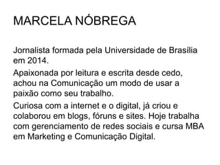 MARCELA NÓBREGA
 