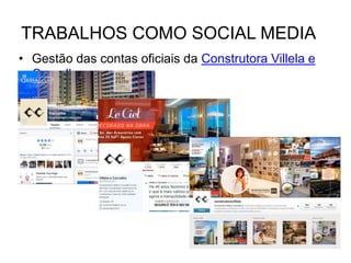TRABALHOS COMO SOCIAL MEDIA
•
 