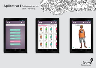 Aplicativo l Catálogo de Vendas
TRM – Android
 