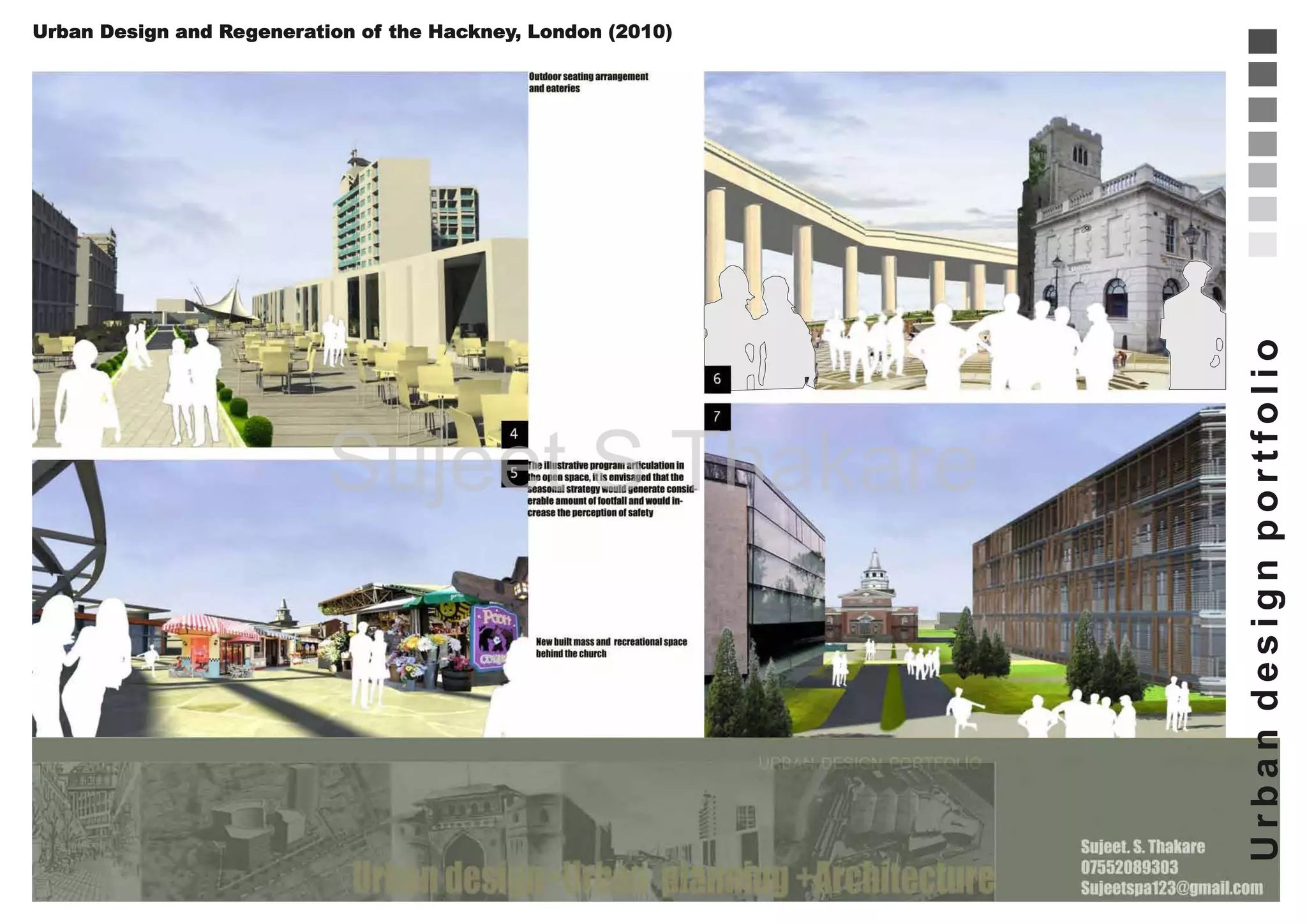 Sujeet S Thakare

Urban design portfolio

Urban Design and Regeneration of the Hackney, London (2010)

 
