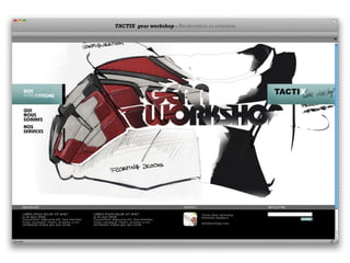 TACTIX gear workshop - Recherches et création.
 