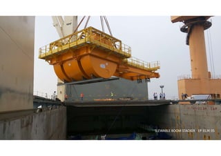 SLEWABLE BOOM STACKER - EP 313K 05
 