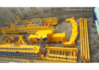 SLEWABLE BOOM STACKER - EP 313K 05
 