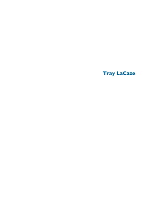 Tray LaCaze
 