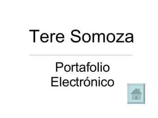 Tere Somoza Portafolio Electrónico 