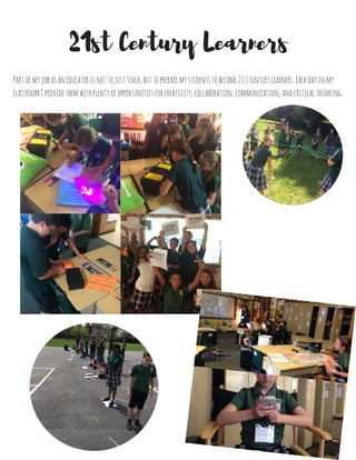 Asaneducator,animportantresponsibilityofmineistocreateandmaintain and
environmentwheremystudentsfeelsafeandcomfortabletobethemselves.anindividual's
learningenvironmenteffectstheminnotonlytheirabilitytolearn,butintermsof
engagementandfocusaswell.Iamabletoachieveacomfortinglearningenvironmentbythe
useofsoftlighting,flexibleseating,andprovidingmystudentsthefreedomofchoosingwhere
theywouldliketowork.
The Classroom Environment
 