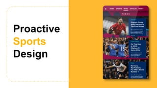 Proactive
Sports
Design
 