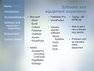 Software and equipment experience 