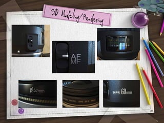 3D Modeling/R
endering

10

 