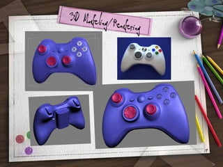3D Modeling/R
endering

19

 
