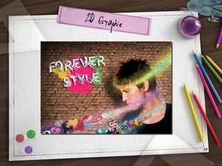 2D Graphic

39

 