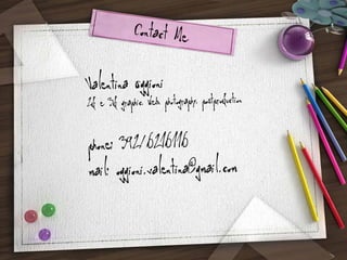 Contact Me
Valentina Oggioni

aphic, web, photography, postproduction
2d e 3d gr

phone: 392/6216116
gioni.valentina@gmail.com
mail: og

 