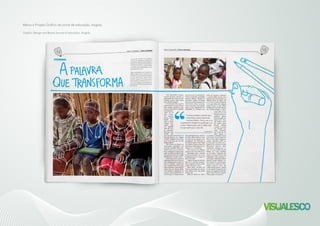 Marca e Projeto Gráfico de jornal de educação, Angola.
Graphic Design and Brand Journal of education, Angola.
 