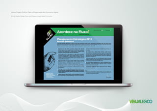 Marca, Projeto Gráfico, Capa e Diagramação de informativo digital.
Brand, Graphic Design, Cover and Diagramming of digital informative.
 