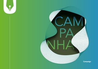 Campaign
 