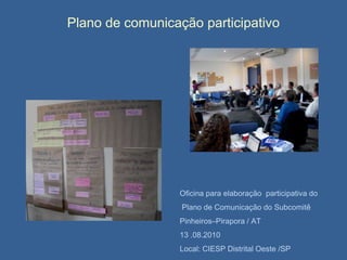  Experiências de interação  social  com espírito colaborativo, cooperativo,  participativo,   democrático