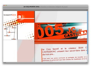 LE COQ SPORTIF (2004) - Création et réalisation intégrale du projet.
 