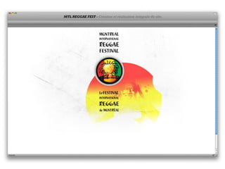 MTL REGGAE FEST - Création et réalisation intégrale du site.
 