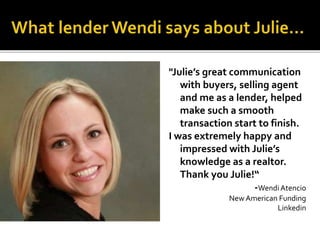 PORTFOLIO What clients say about JULIE HUTTON - KELLY RIGHT Real Estate