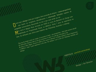 tivas
                                                                                                                  rspec
                                                                                                        v a s p e ze s d e
                                                                                          are s – no                a pa
                                                                                 de olh                  õ es c
                                                                        ssão                    Soluç
                                                                a suce                  ação.
                                                       ns. Um               i n fo r m             v er .                         com
                                         or   i ma g e             m a                     a va i                    D es i g n na
                                 eito p                    ificare                ê aind                  el em
                         gn é f                     decod               e voc                    a c ha r         ex peri
                                                                                                                             ência
                o d es i                tores                  o u o qu                 o de
                                                                                               B
                                                                                                               e
          que                   recep                  : eu s                    curs                nos d                   gn.
  i ze m              m os                    mindo                  09 no                  o 7 a
D    quista
               fa
             r co
                  ze
    – que nsumidores
                            ag n er
                                    . Re  su
                                     R o sa ,
                                                fo r m a
                                                         do em
                                                       Visual
                                                                  20
                                                               , na  UNIVIL
                                                                          : Phot
                                                                                LE. Te
                                                                                         nh
                                                                                     oshop
                                                                                            , Illustr
                                                                                                       ator e
                                                                                                                  I n d es i

                                                                                                                                         ecode
con             m eéW             rogra   mação rabalho são                                                                   ce ivers d
        eu no              em P                    para t                                                             ake re

 M       h
     área,
           abilita
           . Os
                   ção
                 s o f tw a
                            res q ue uti
                                           lizo

                                                              cessio
                                                                     n of
                                                                                     new pe
                                                                                 ort: I
                                                                                                    ives -

                                                                                                 Desig
                                                                                                      st
                                                                                                             that m ee.
                                                                                            rspect ill going to s isual Program and
                                                                          looks - ’m what you n cleared to hop, Illustra
                                                                                                                         V
                                                                                                                     hotos
                                                                                                                                            ming
                                                                                                                                          tor
                                                     suc       In sh       r of        re: P
                                      fo r images. A consumers. of Bachelo e to work a
                               s done          in over      course   are I u
                                                                             s
                      d esign i ns able to w 2009 in the . The softw
               ay the          tio             in          rea
        They s mation. Solu ner, formed nce in the a
                or               g              ie
         the inf is Rose Wa years ex per
                   e             7
          My nam LLE. I have
                  VI
           in UNI .
                    n                                                                                                                                          m/wr   d es i g n
            Indesig                                                                                                                                    ickr.co
                                                                                                                                                   l
                                                                                                                                       www.f




                                                                                                                                                                PORTFOL IO
 