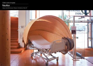 Child’s world at hospital

Nautilus
Design contest Minimaousse 4, Museum of Architecture of Paris, IFA
 