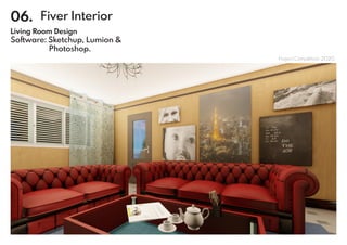 06. Fiver Interior
Living Room Design
Software: Sketchup, Lumion &
Photoshop.
Project Completion: 2020
 