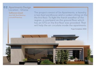 Software Used:
Auto CAD, Revit Sketchup,
Lumion& Photoshop
Project Completion: 2022
 