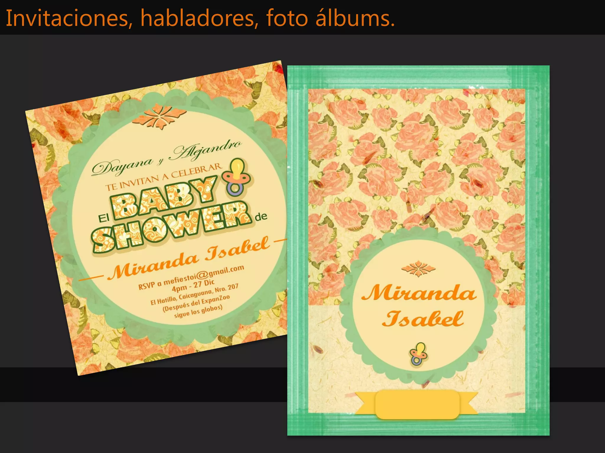 Invitaciones, habladores, foto álbums.
