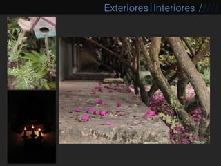 Exteriores|Interiores /////
 