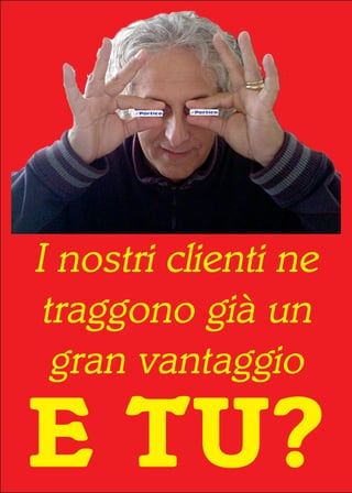 16




     I nostri clienti ne
      traggono già un
       gran vantaggio
 