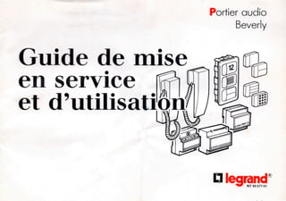 Portier audio Legrand - Mise en service et utilisation NT 65 577/01