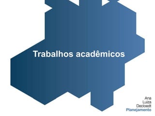 Trabalhos acadêmicos