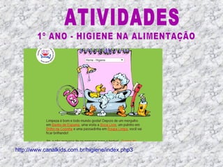 http://www.canalkids.com.br/higiene/index.php3
 