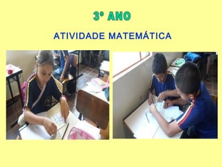 ATIVIDADE MATEMÁTICA
 