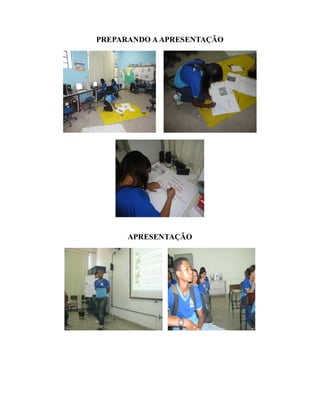 PREPARANDO A APRESENTAÇÃO




      APRESENTAÇÃO
 