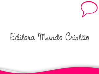 Editora Mundo Cristão
 