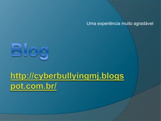 Uma experiência muito agradável
 