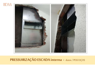 PRESSUIRZAÇÃOESCADAinterna - dutos / PESCOÇOS
 